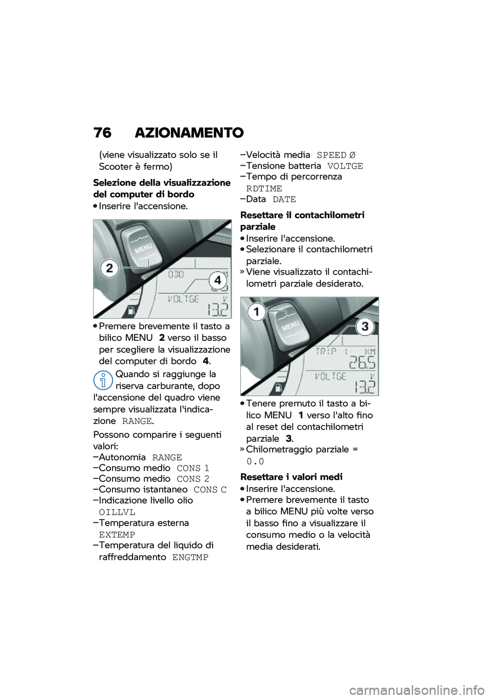 BMW MOTORRAD C 400 GT 2020  Libretto di uso e manutenzione (in Italian) �:�0 ����7�������7
�<����� �����	�\f��!�!�	�
� ���\f� �� ��\f�����
��\b � ���\b�
��=
���&��
�\b��\f� �
��&�&� �.�\b����&�\b�
�
��
�\b��\f��
��& ���!�