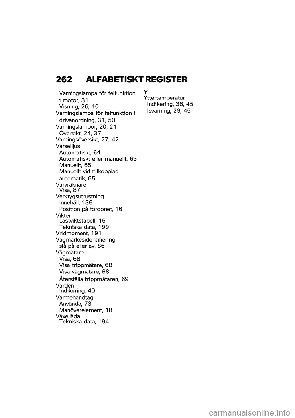 BMW MOTORRAD C 400 GT 2020  Instruktionsbok (in Swedish) ��8� �
��"�
��<�3���=�3 ��<����3�<�
�9�\b������
��\b��%�\b ��� ����������\f�� ��\f��\f��" �B�+�9��
�����" �(�F�" �-�L�9�\b������
��\b��%�\b ��� ���