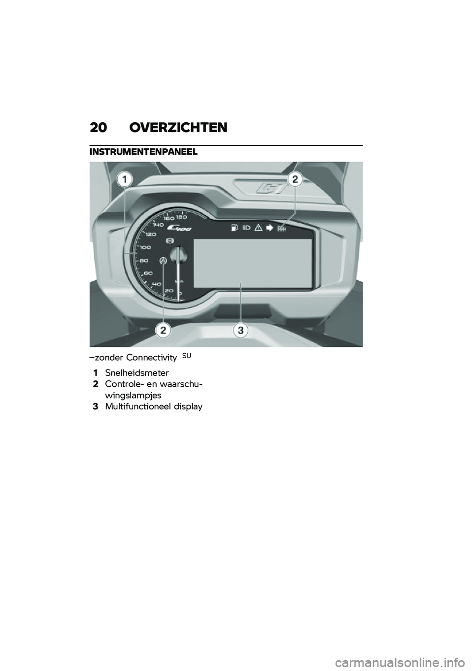 BMW MOTORRAD C 400 GT 2020  Handleiding (in Dutch) �� ��5��6���2�7�.��
���E�.�6�����.���C�����\f
����	�� �8��������
���7��3
�0����\b����	�������2�8������\b�� �� ��
�
�����\f�������\b�
