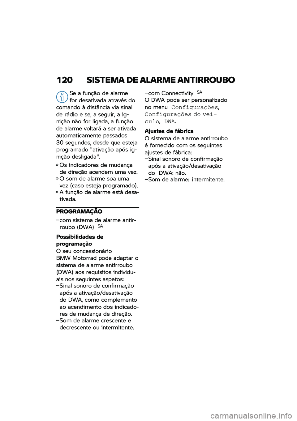 BMW MOTORRAD C 400 GT 2020  Manual do condutor (in Portuguese) ���	 ��
��P��� �� ��>���� ���P�
������
�0� � ��\f��$�)�
 �� �����	���
� ���������� ������.� ��
�\b�
�	����
 �+ �����%��\b�� ��� ����