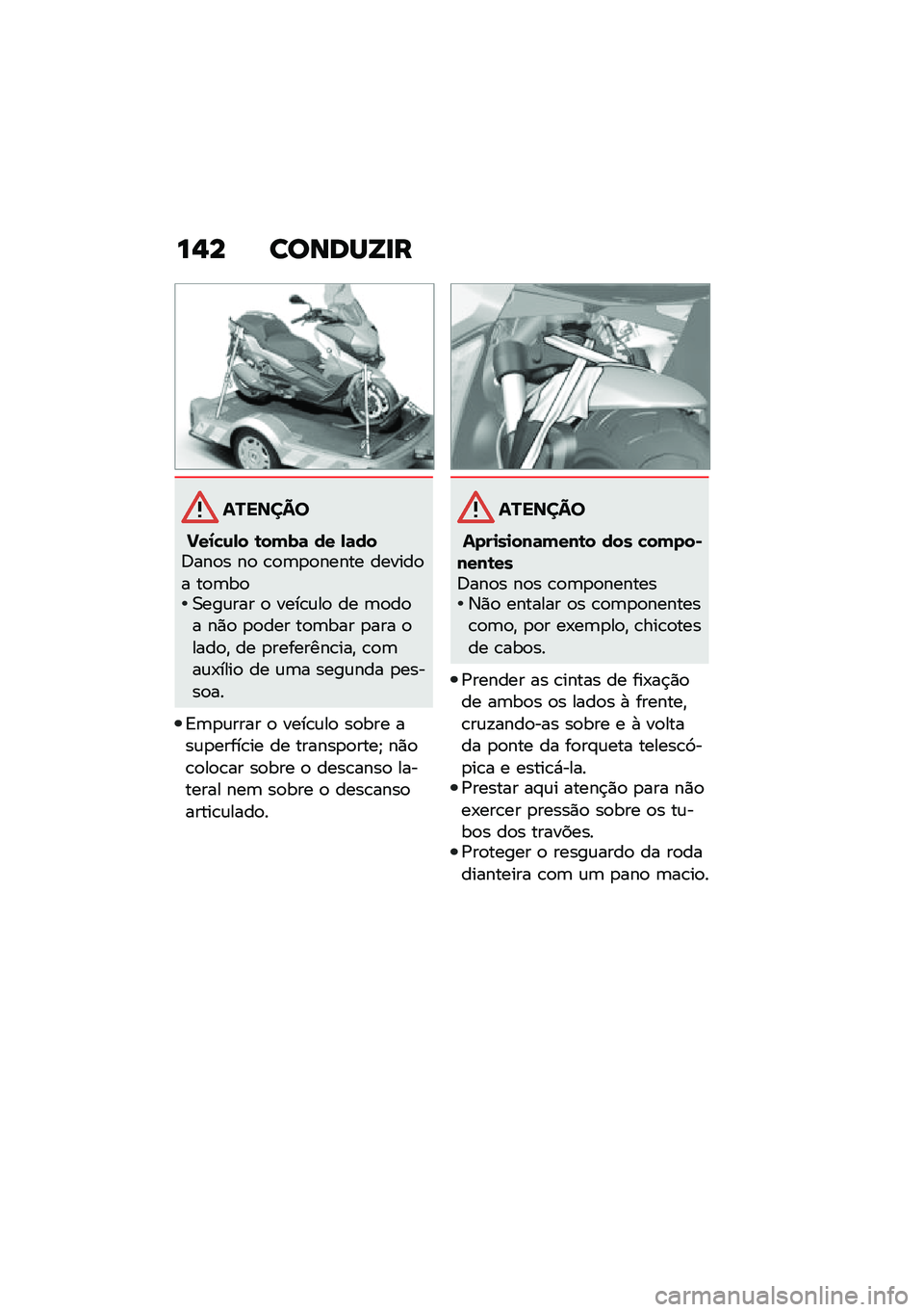 BMW MOTORRAD C 400 GT 2020  Manual do condutor (in Portuguese) ��$� ������V�
�
�������
�!��2�"�\f�-� �\b��(��	 �� �-�	���6���
� ��
 �\b�
�	�
�
����� ������
� ��
�	��
�0���\f��� �
 ����\b�\f��
 �� �	�
��
� ��)�