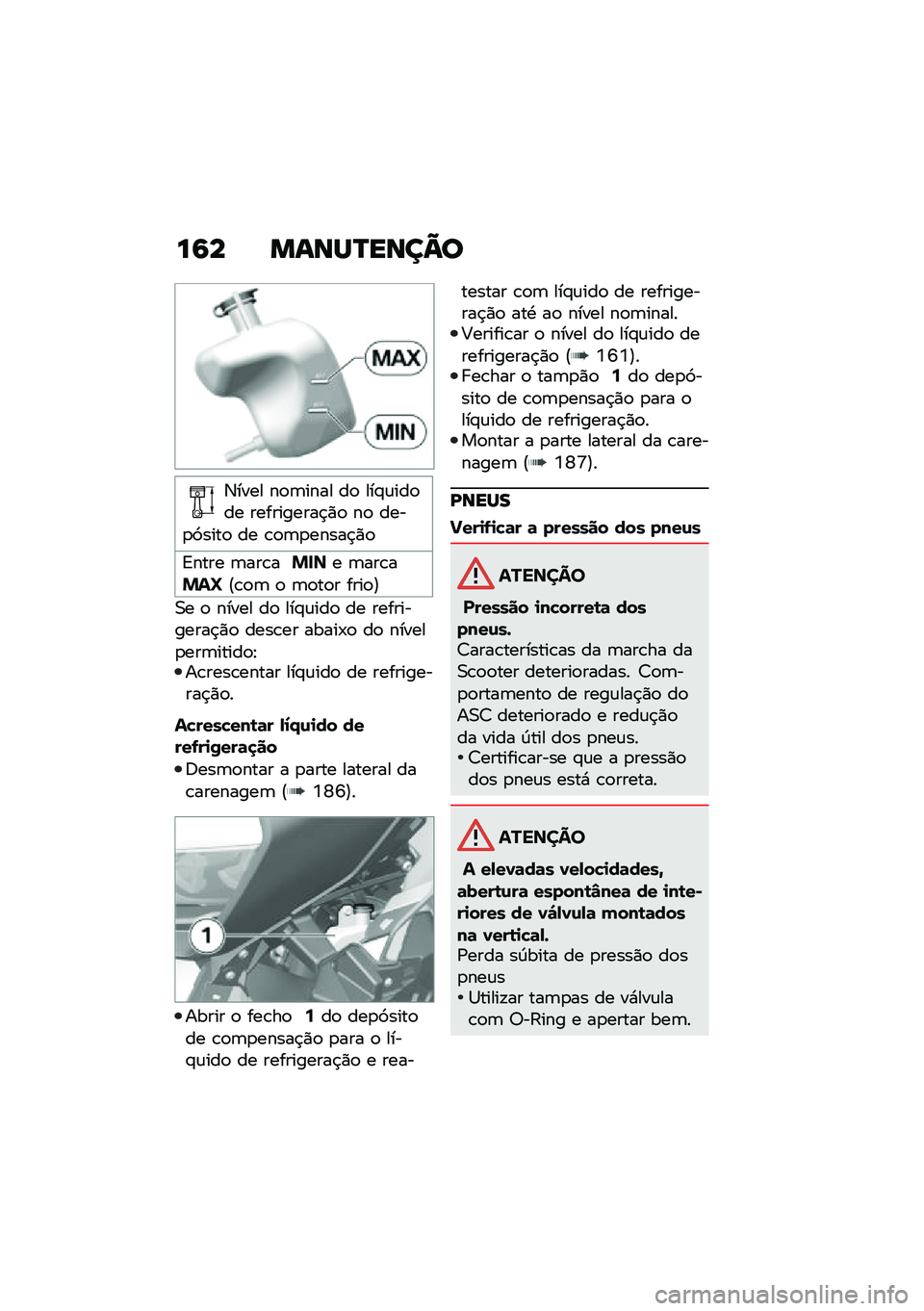 BMW MOTORRAD C 400 GT 2020  Manual do condutor (in Portuguese) ��6� �����P����=�
�3���� ��
�	���� ��
 ���#�\f���
�� ����������$�)�
 ��
 ����
�>����
 �� �\b�
�	�
�����$�)�

�A���� �	���\b��&��� �	���\b��