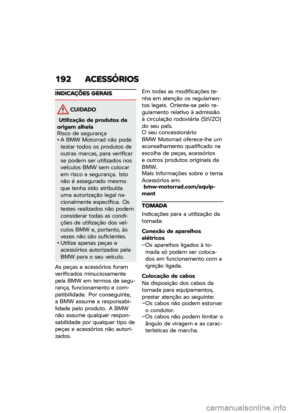 BMW MOTORRAD C 400 GT 2020  Manual do condutor (in Portuguese) ��I� ������Z��
��
�
���
������ �����
�
�������
��\b�
�-�
�K�	�
�� �� �����\f�\b�� �����
�0��( �	�-�N��
�	�?���\b�
 �� ����\f����$�� ��� �