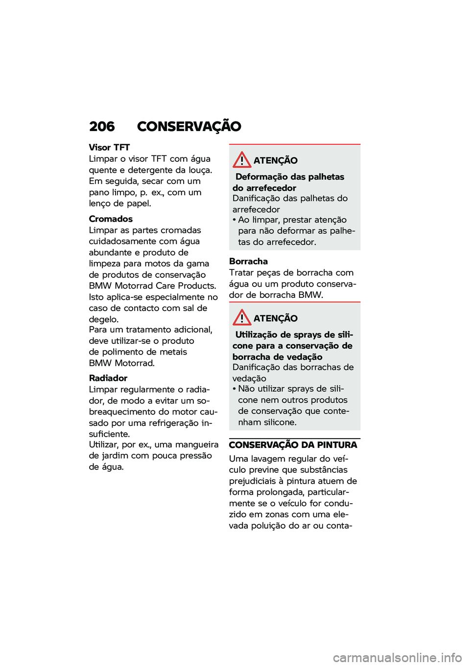 BMW MOTORRAD C 400 GT 2020  Manual do condutor (in Portuguese) ��	�6 ����������=�
�!�
��� ��R�
�&��	�
�� �
 ����
� �C� �C �\b�
�	 �*��\f��#�\f���� � ���������� �� ��
�\f�$���A�	 ����\f����" ���\b�� �\b�
�	 �\