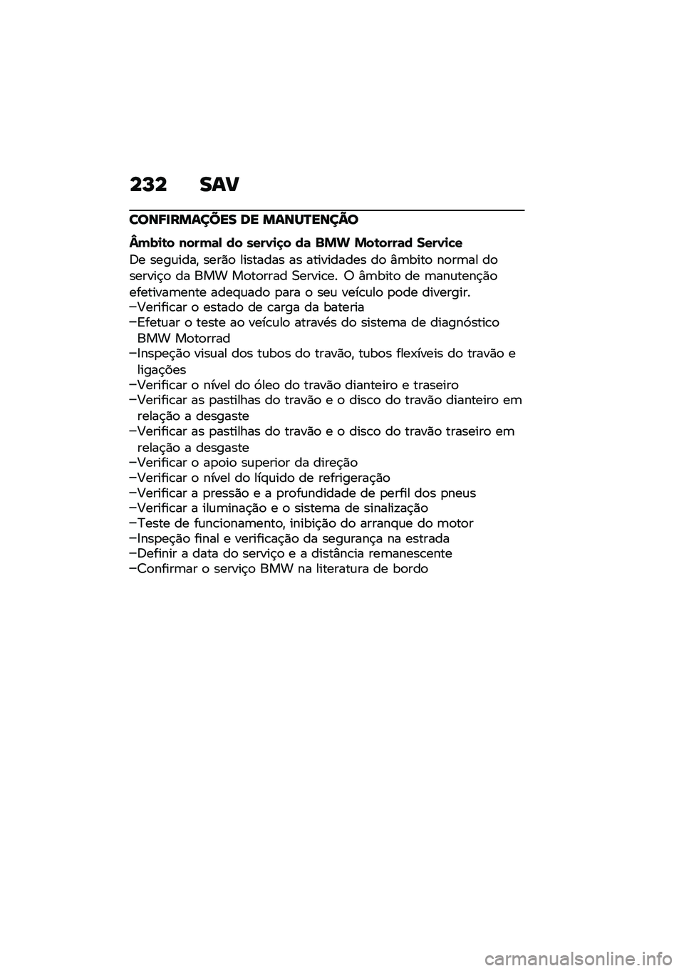BMW MOTORRAD C 400 GT 2020  Manual do condutor (in Portuguese) ��L� ���
����8�
������� �� �����P����=�
�b�(��
�\b� ����(�	�- �� ����1�
�
� ��	 �%�&� �&��\b����	� ����1�
�"�
�6� ����\f����" ����)�
 �����