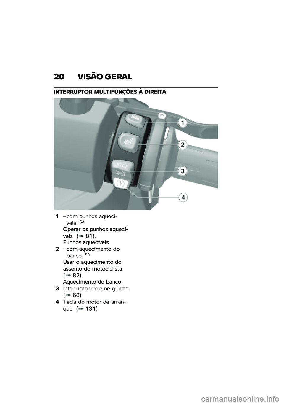 BMW MOTORRAD C 400 GT 2020  Manual do condutor (in Portuguese) ��	 ��
��=� �����>
�
��P�����A�P�� ���>�P�
�8������ �a ��
���
�P�
�7�\b�
�	 �
�\f���
� ��#�\f��\b�������0�
�;�
���� �
� �
�\f���
� ��#�\f��\b�����