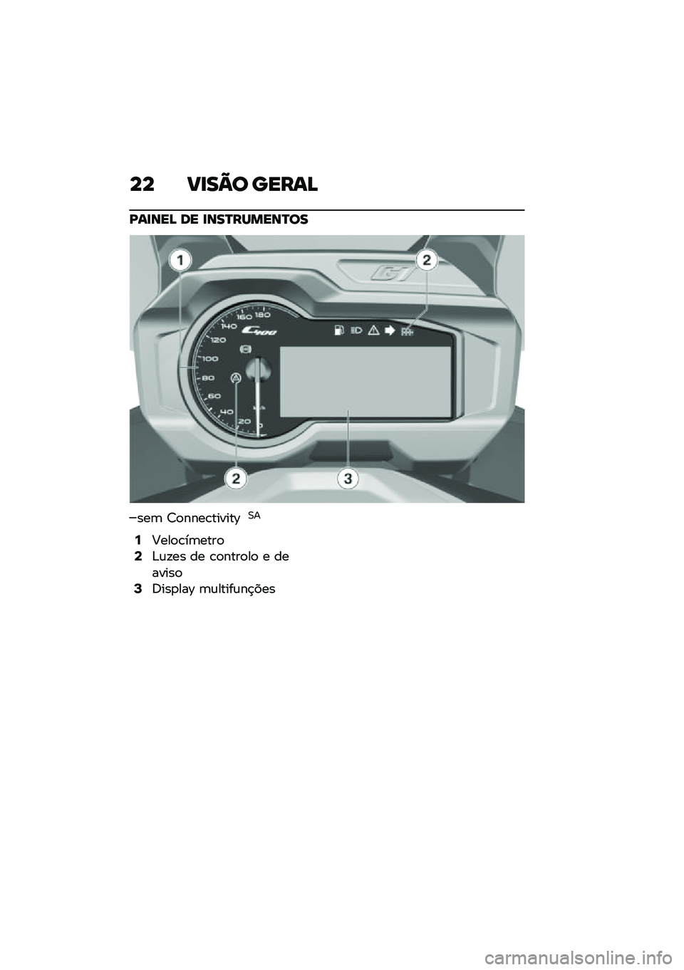 BMW MOTORRAD C 400 GT 2020  Manual do condutor (in Portuguese) �� ��
��=� �����>
�A��
���> �� �
���P������P��
���	 �<�
����\b������D�0�
�7�@���
�\b��	����
�9�&�\f�!�� �� �\b�
����
��
 � �������
�;�6���
��