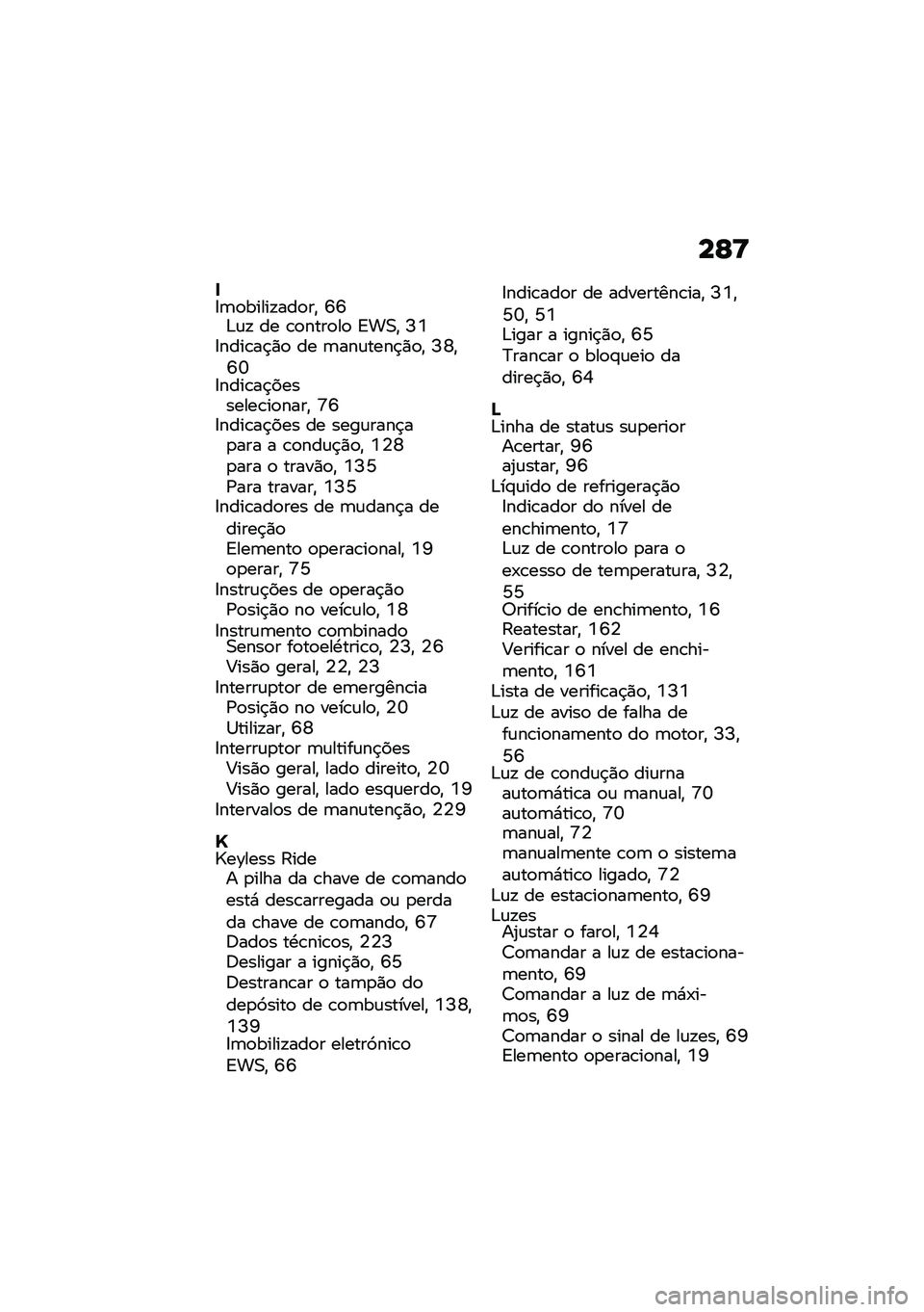 BMW MOTORRAD C 400 GT 2020  Manual do condutor (in Portuguese) ��C�<
��=�	�
�����!���
��" �P�P�&�\f�! �� �\b�
����
��
 �A��0�" �N�7�=����\b��$�)�
 �� �	���\f����$�)�
�" �N�W�"�P�R�=����\b��$��������\b��
����" �T�P�=���