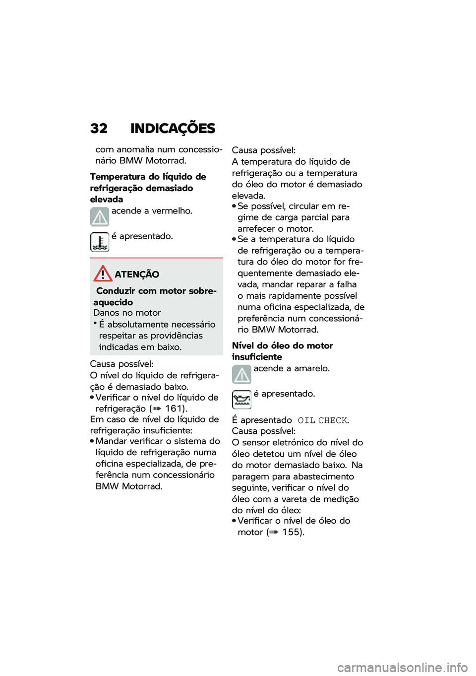 BMW MOTORRAD C 400 GT 2020  Manual do condutor (in Portuguese) �L� �
���
������
�\b�
�	 ���
�	���� ��\f�	 �\b�
��\b�����
���*���
 ��� ��
��
�����
���(����	�\b�\f��	 �� �-�2�/�\f�
�� �����.��
�0���	�
�� ���(�