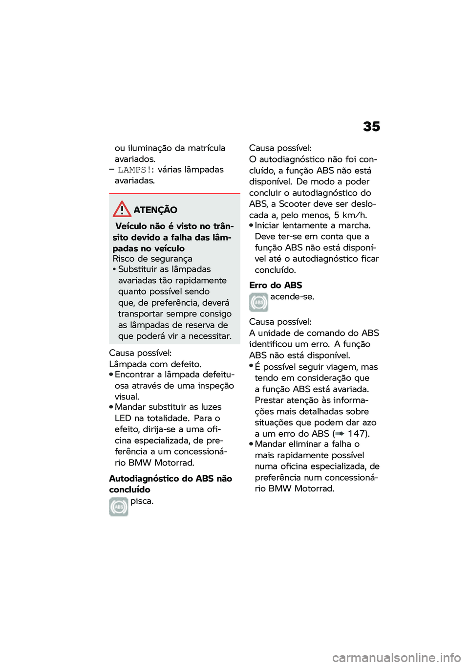 BMW MOTORRAD C 400 GT 2020  Manual do condutor (in Portuguese) �L�1
�
�\f ���\f�	����$�)�
 �� �	�����\b�\f����������
���������J ��*���� ��%�	�
��������������
�������
�!��2�"�\f�-� ��� �S �1�
��\b� ��