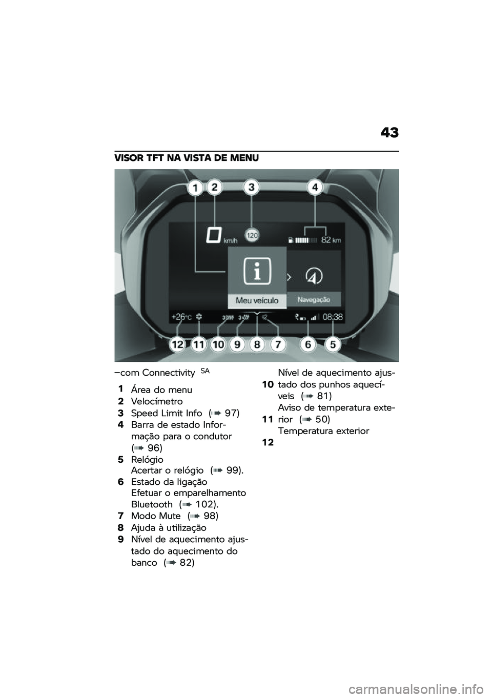 BMW MOTORRAD C 400 GT 2020  Manual do condutor (in Portuguese) �$�L
��
��� �P�8�P �� ��
��P� �� ����
�\b�
�	 �<�
����\b������D�0�
�7�a��� ��
 �	���\f�9�@���
�\b��	����
�;�0�
��� �&��	�� �=���
 �E�U�T�F�=����� �� 