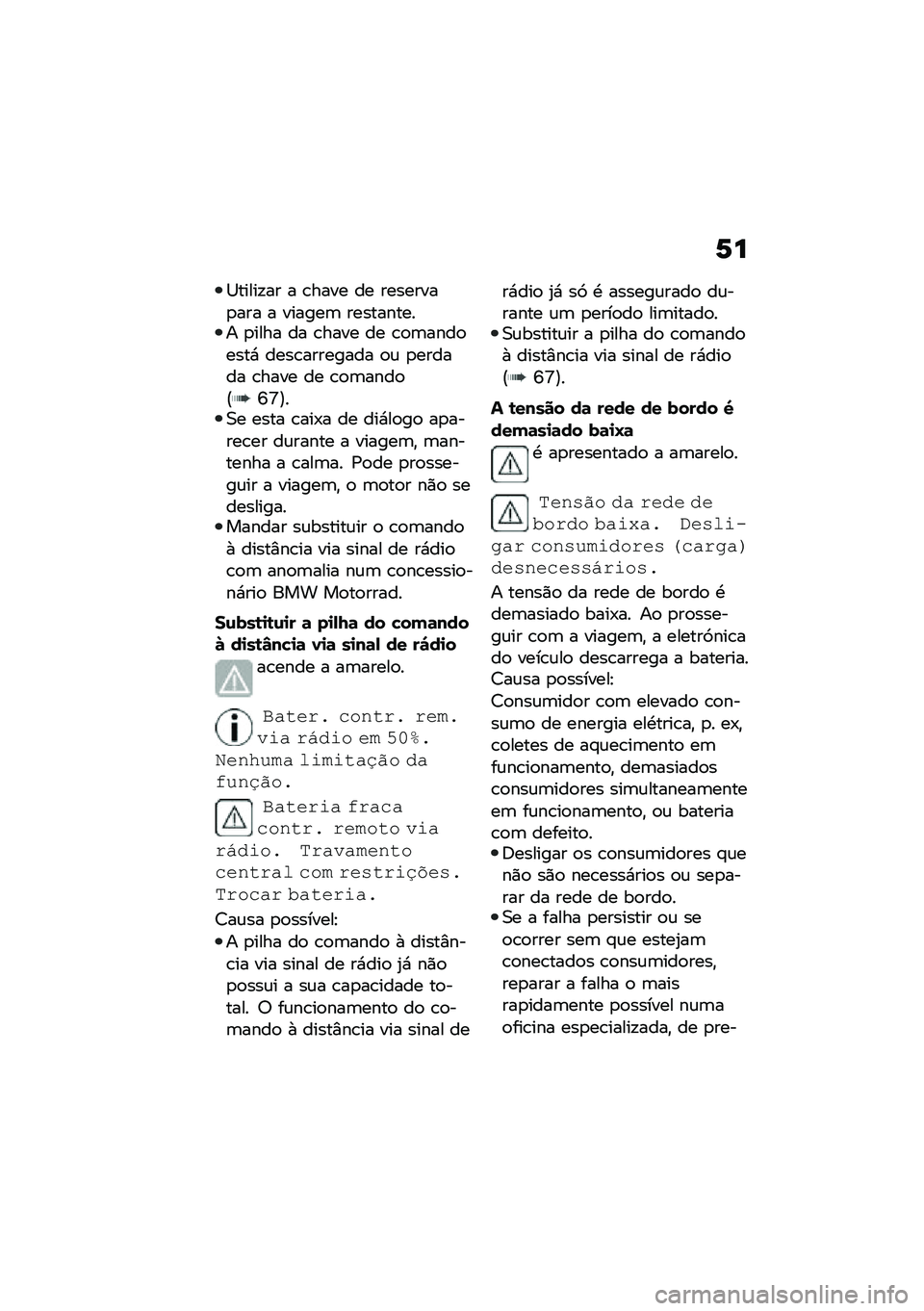 BMW MOTORRAD C 400 GT 2020  Manual do condutor (in Portuguese) �1�
�1�����!�� � �\b���� �� ��������
��� � ������	 ���������� �
���� �� �\b���� �� �\b�
�	����
����* ����\b�������� �
�\f �
����