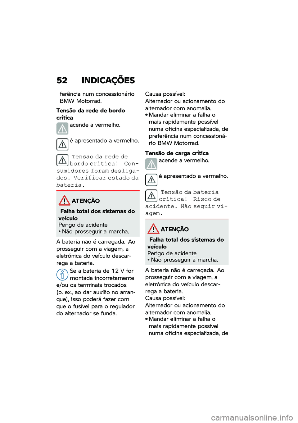 BMW MOTORRAD C 400 GT 2020  Manual do condutor (in Portuguese) �1� �
���
������
������\b�� ��\f�	 �\b�
��\b�����
��*���
��� ��
��
�����
������ ��	 ���� �� ������"��2�\b�
�"�	
��\b���� � ����	����
�