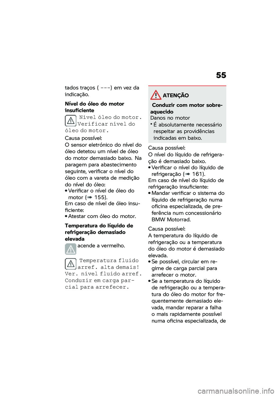 BMW MOTORRAD C 400 GT 2020  Manual do condutor (in Portuguese) �1�1
����
� ����$�
� �E����F ��	 ���! �������\b��$�)�
�
��2�1��- �� �6�-�� �� �(��\b���
���\f�.�
�"�
���\b�
�2���� �3��� �&� �"�� ��!����!�#��#��$�