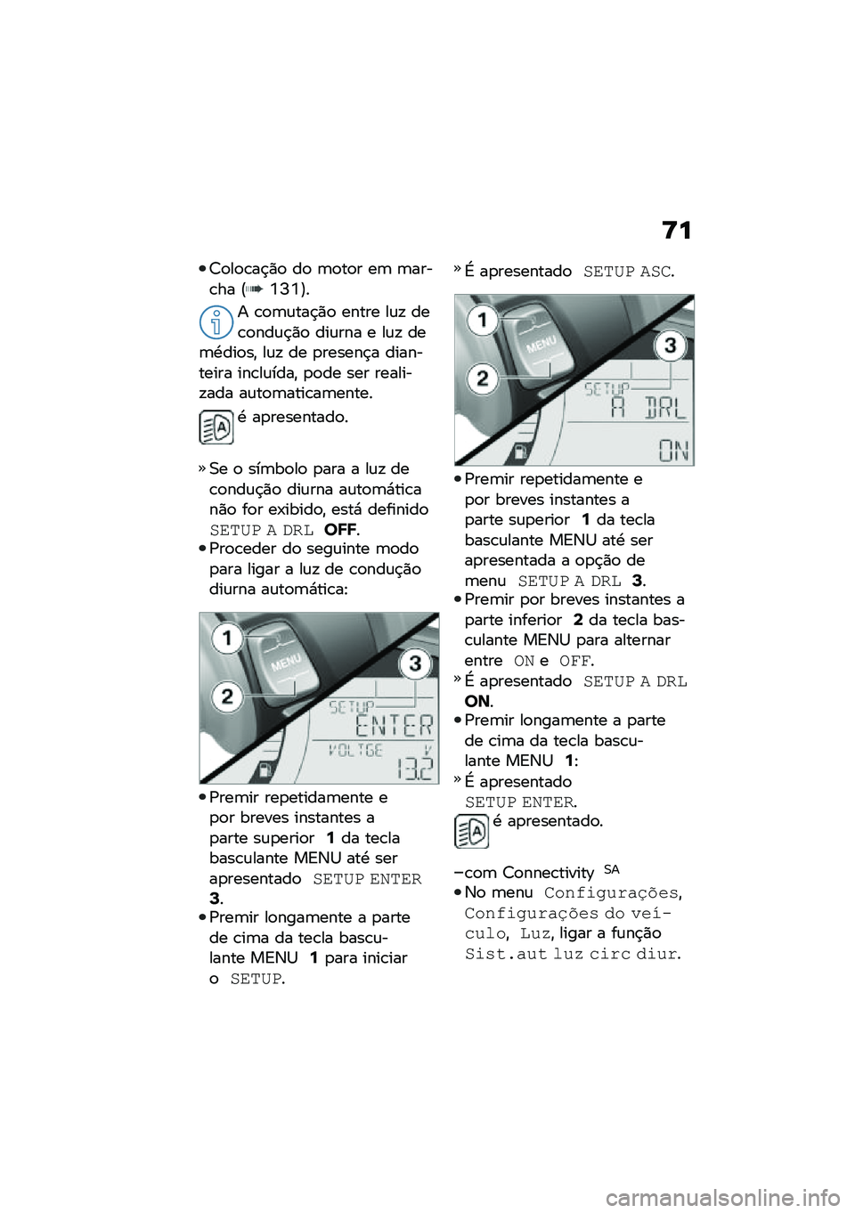 BMW MOTORRAD C 400 GT 2020  Manual do condutor (in Portuguese) �<�
�<�
��
�\b��$�)�
 ��
 �	�
��
� ��	 �	����\b�� �E�7�N�7�F�
� �\b�
�	�\f���$�)�
 ����� ��\f�! ���\b�
���\f�$�)�
 ���\f��� � ��\f�! ���	�.���
��" ��\f�! �� �
