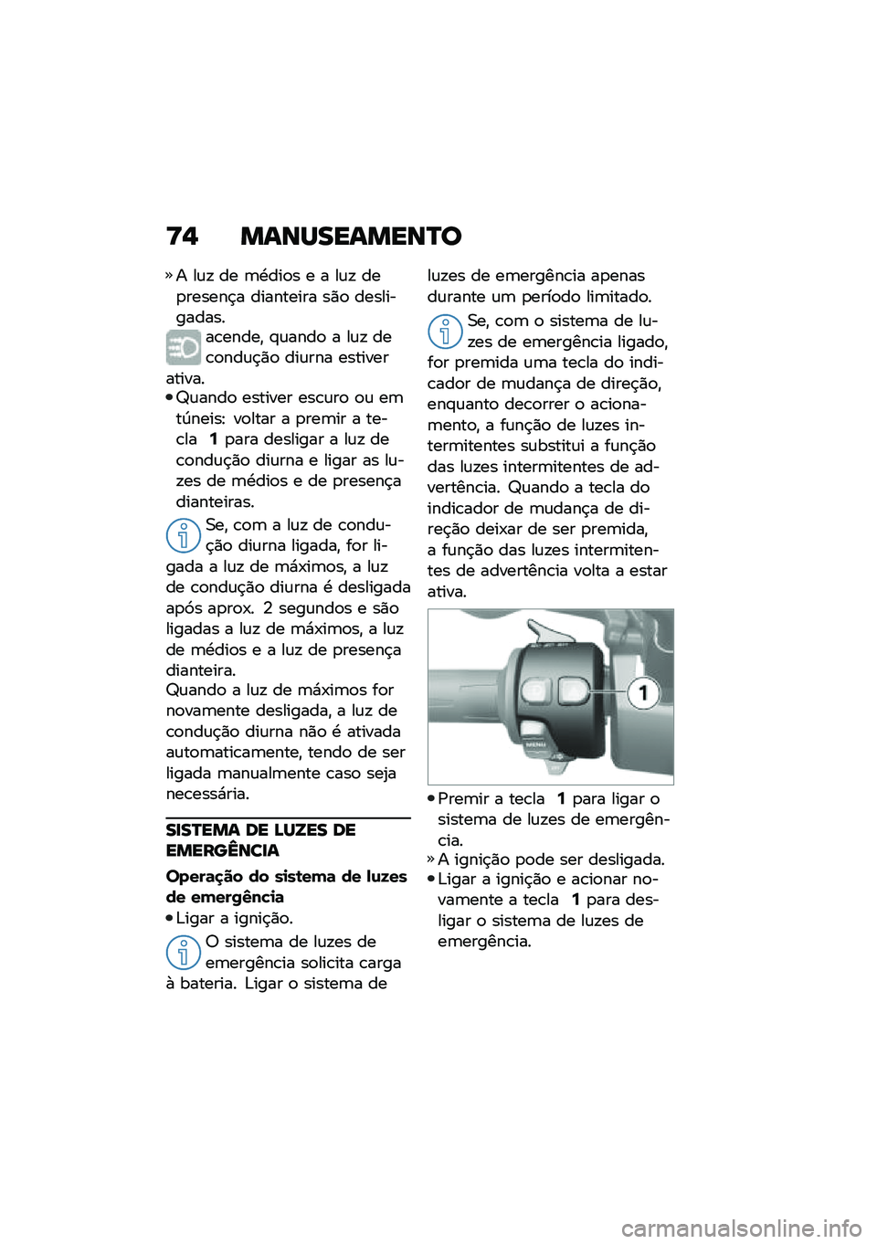 BMW MOTORRAD C 400 GT 2020  Manual do condutor (in Portuguese) �<�$ �����������P�
� ��\f�! �� �	�.���
� � � ��\f�! ���
������$� ��������� ��)�
 ��������������\b�����" �#�\f����
 � ��\f�! ���\b�
���\