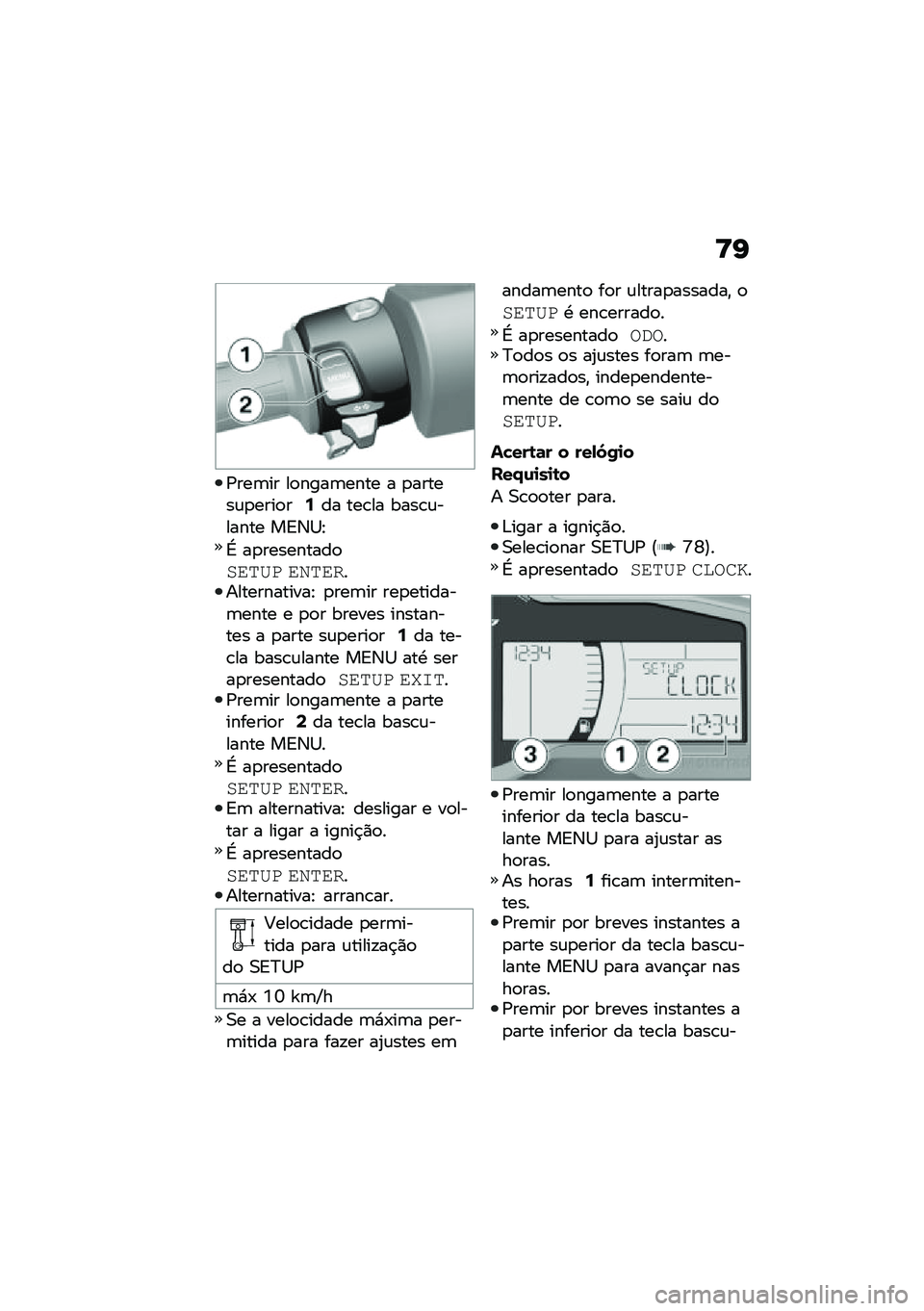 BMW MOTORRAD C 400 GT 2020  Manual do condutor (in Portuguese) �<�I
�/���	�� ��
����	���� � �
������\f�
����
��7�� ���\b�� ����\b�\f������ ��A�3�1�J
�L ��
���������
��\f��A� �\f�2��\f��������������J 