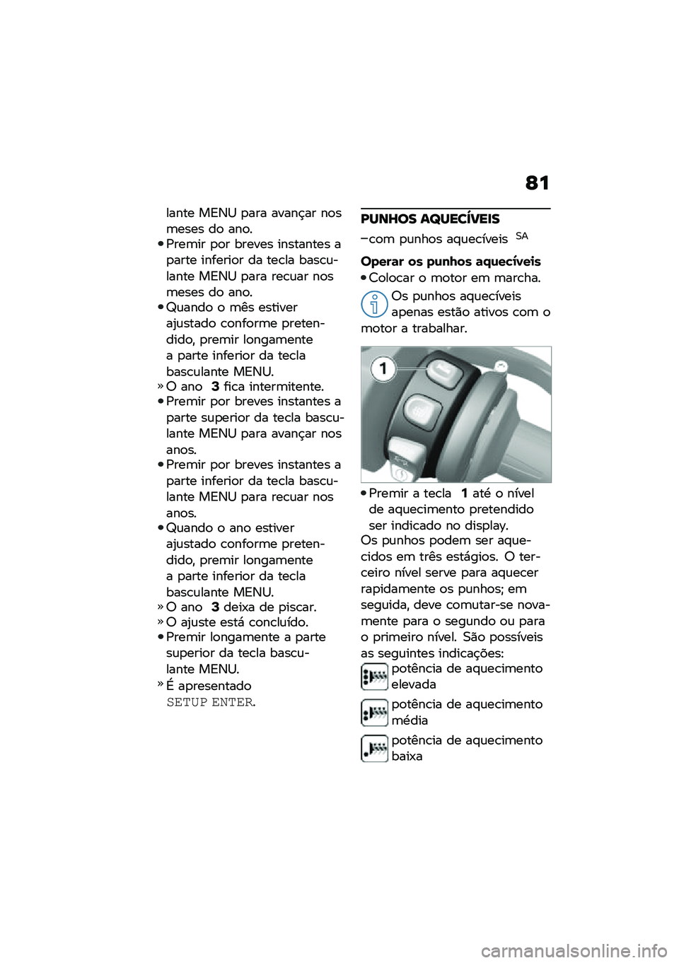 BMW MOTORRAD C 400 GT 2020  Manual do condutor (in Portuguese) �C�
����� ��A�3�1 �
��� �����$�� ��
��	���� ��
 ���
��/���	�� �
�
� ������ ��������� ��
���� �������
� �� ���\b�� ����\b�\f�����