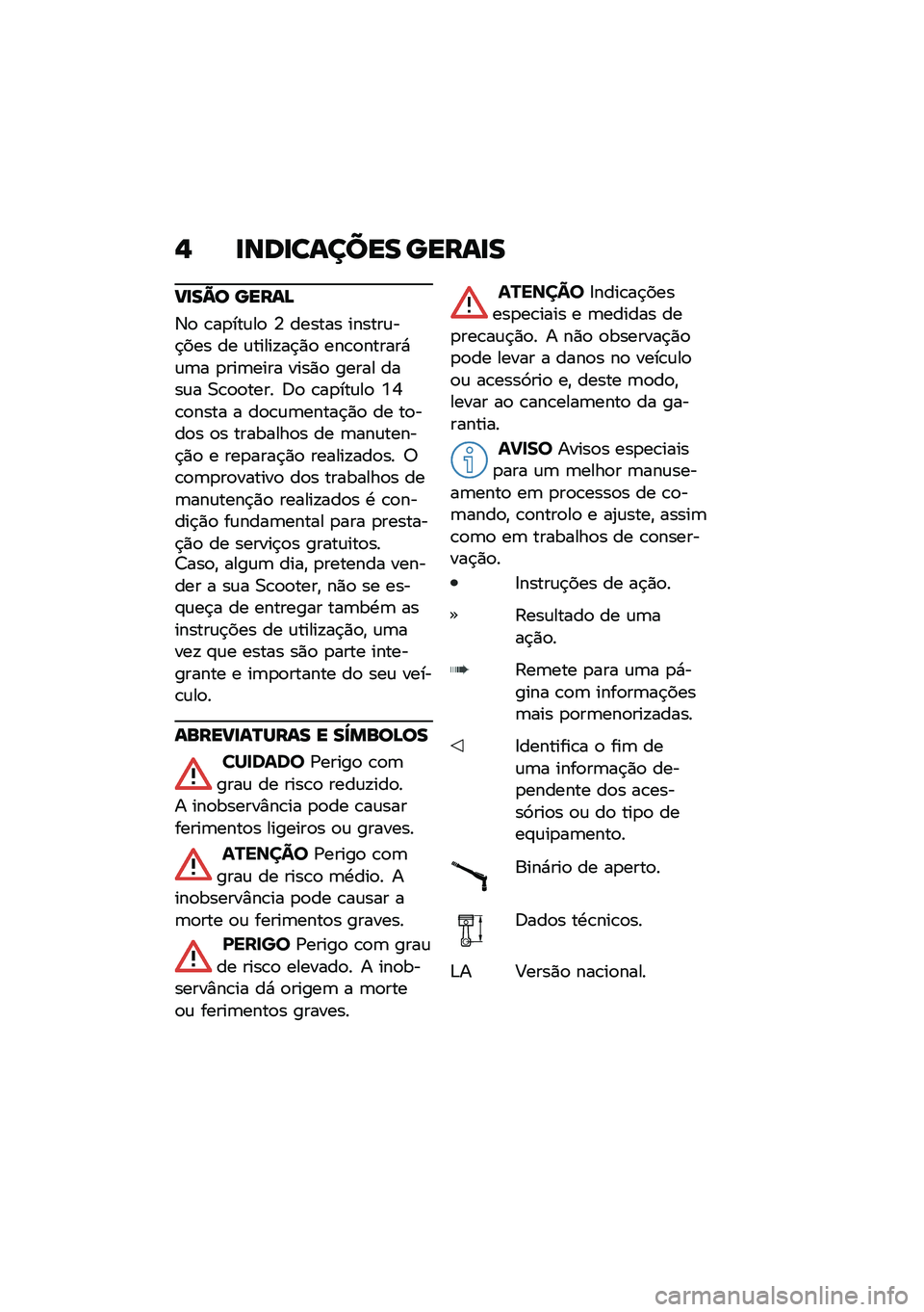 BMW MOTORRAD C 400 GT 2020  Manual do condutor (in Portuguese) �$ �
���
������ �����
�
��
��=� �����>
�3�
 �\b��
���\f��
 �4 ������ ������\f��$��� �� �\f�����!��$�)�
 ���\b�
������*�\f�	� �
���	���� ��