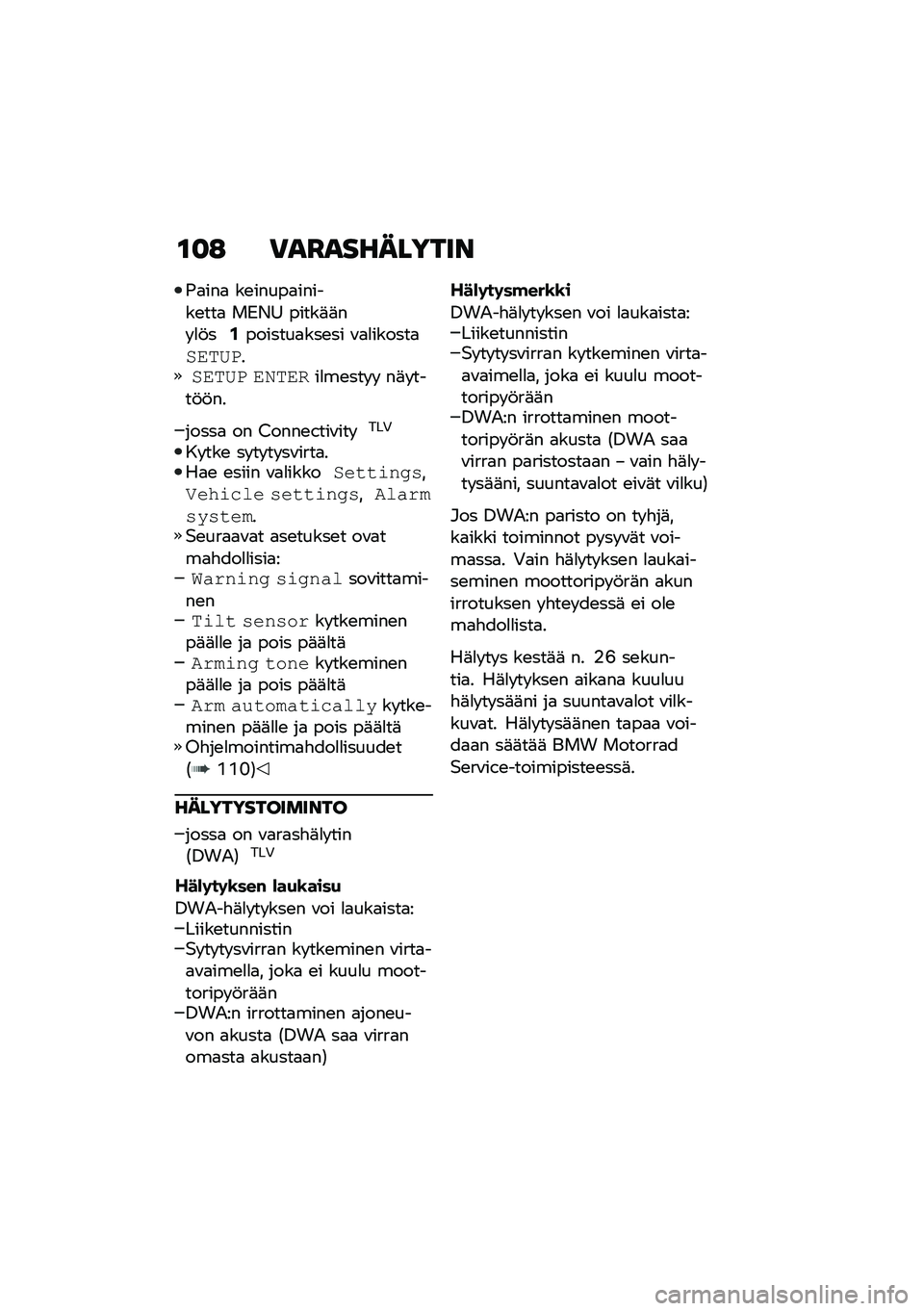 BMW MOTORRAD C 400 GT 2020  Käsikirja (in Finnish) �\f�
�: �)��G���������
�-�
���
 ��\b�����
������\b���
 ��.�/�= �����	�	�� �
�!��.�������
���\b�� �\f�
�
������
��\f��5����\f��5� �\f�.��\f���
�