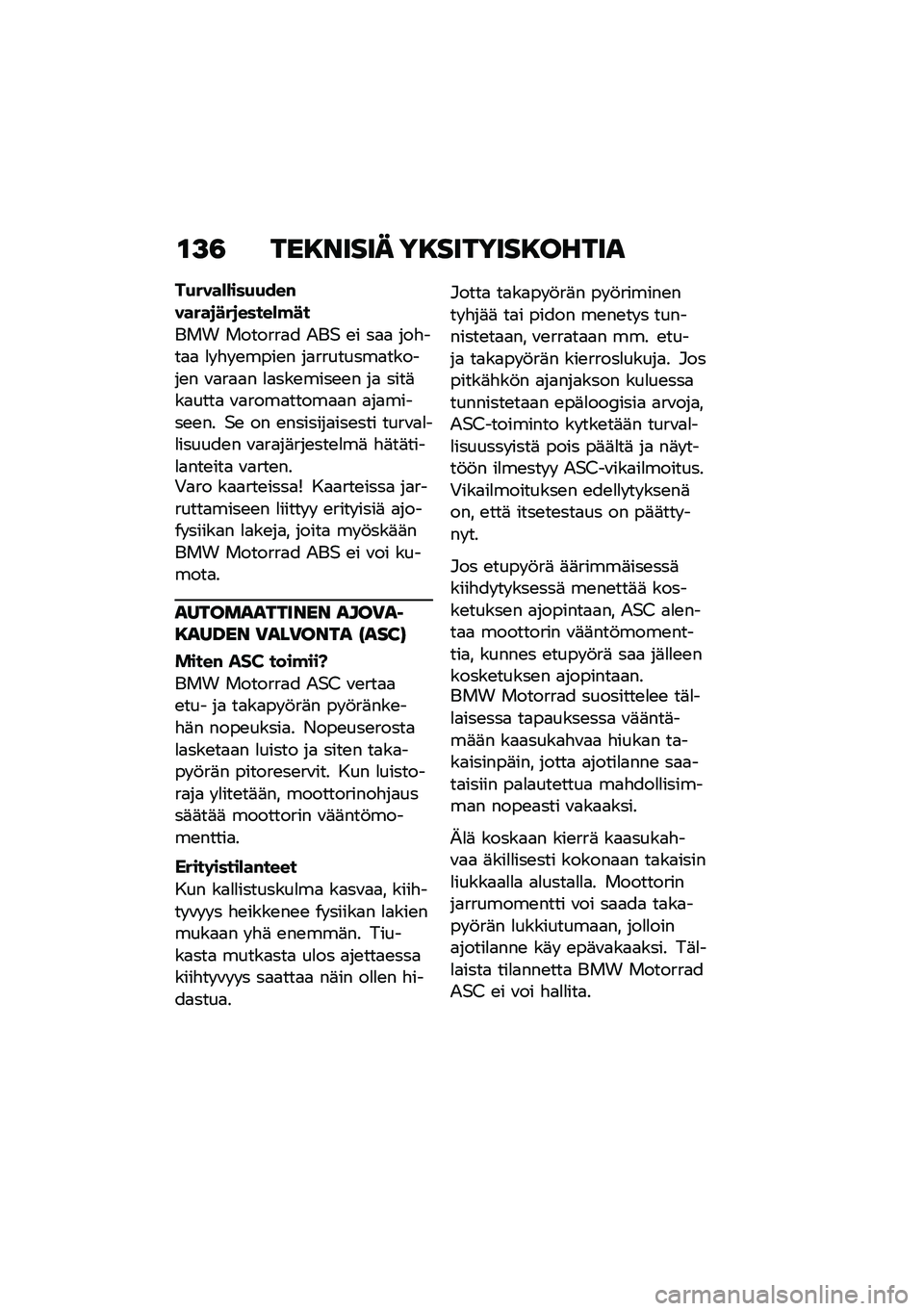 BMW MOTORRAD C 400 GT 2020  Käsikirja (in Finnish) �\f�A�3 ���8����� ��8�������8�����
��+����*�*���+�+���#�����
���
�����*�!��
��� �������
� �2��$ �\b� ��
�
 ���"���
�
 �
� �"� �\b����\b� ��