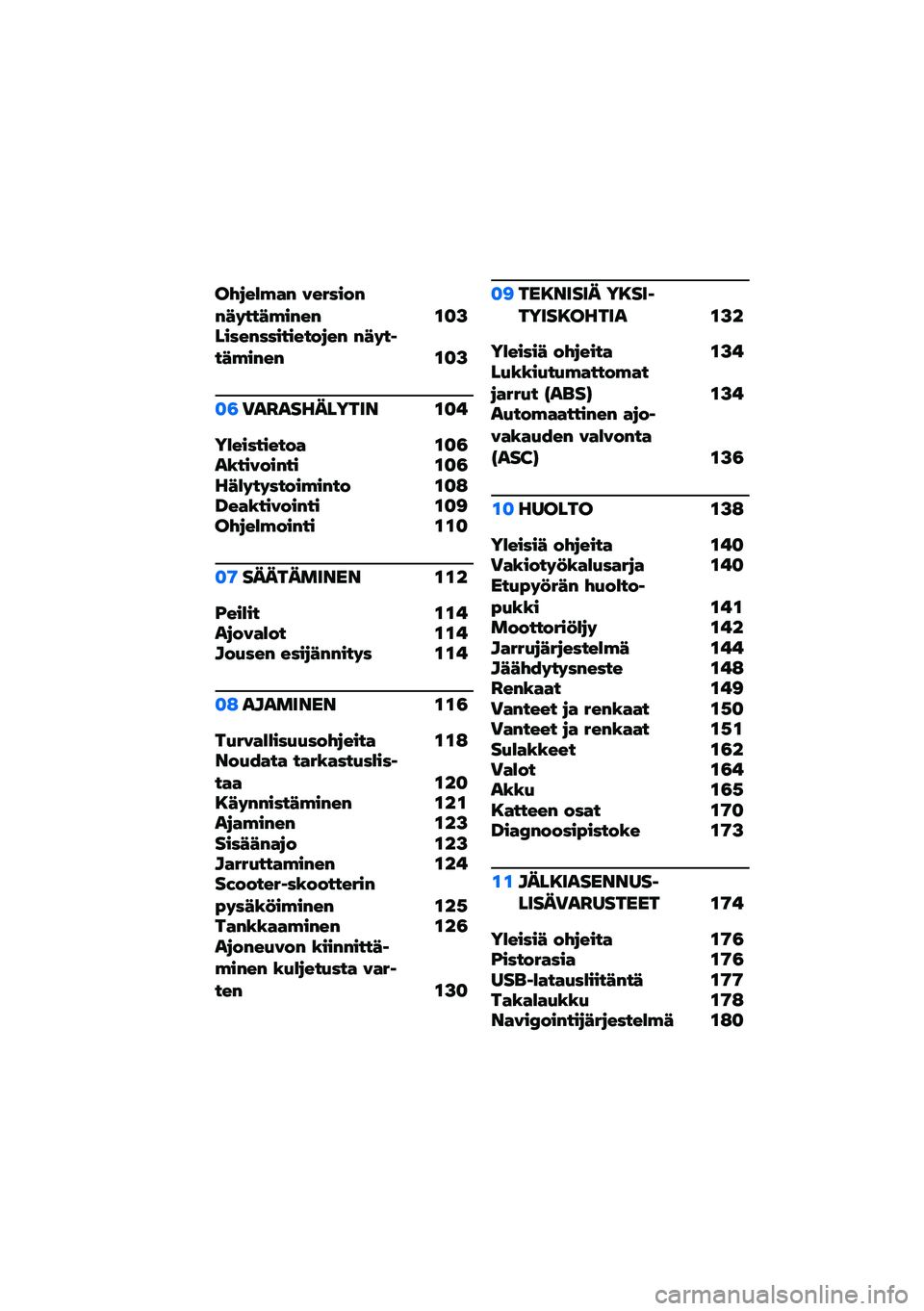 BMW MOTORRAD C 400 GT 2020  Käsikirja (in Finnish) ��$�&���� �% �7��*����%�%�2�#���2���%��% �\f�
�A�����%���������&��% �%�2�#��1��2���%��% �\f�
�A
�
�3�)��G��������� �\f�
�!
�����������  �\f�
�3��.�