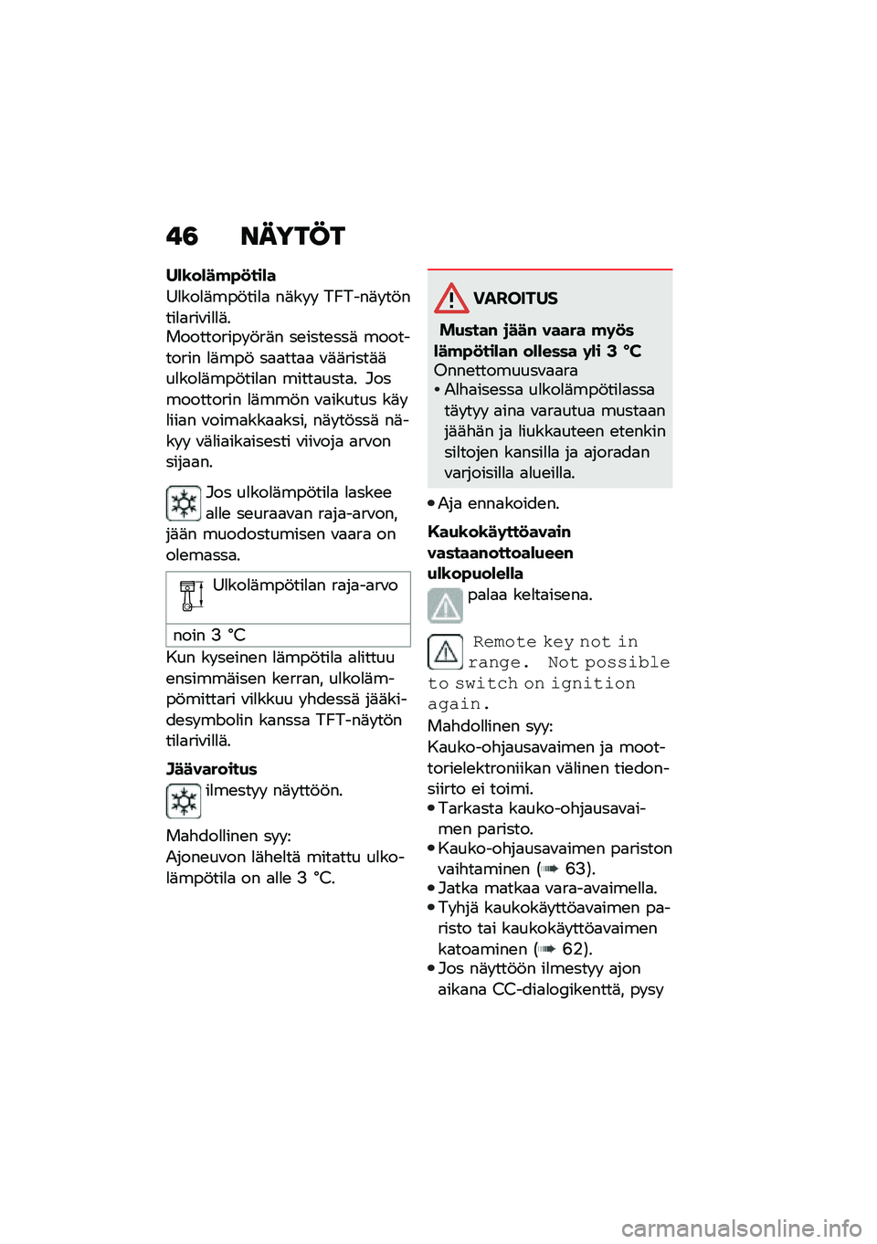 BMW MOTORRAD C 400 GT 2020  Käsikirja (in Finnish) �!�3 �����C�
��*�\b��*��!�"�
���*�
�=�
���
�	���!���
�
 ��	�� �  ��O����	� ��!����
�
���\f��
�
�	����������� �!��	� ��\b����\b���	 ���������� 