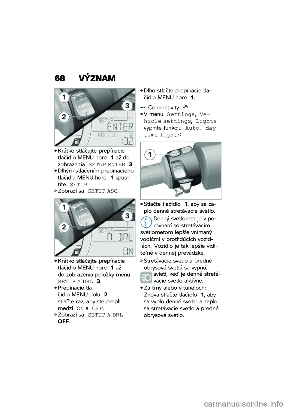 BMW MOTORRAD C 400 GT 2020  Návod na používanie (in Slovak) �7�L ��Y�P���	
�L����� �������%�� ������$�� ���������� ��B�,�? �����;��
 �����#�����$����\f��5� �\f�.��\f��?�!�<���&�
 �������$��
 ����