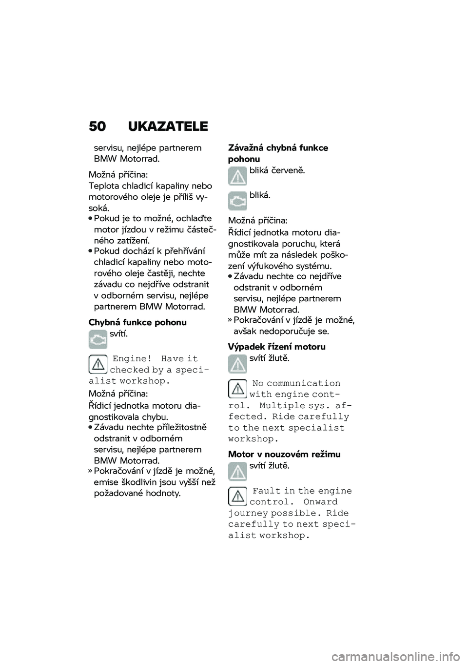 BMW MOTORRAD C 400 GT 2020  Návod k obsluze (in Czech) �0�\f ��P����2��J�
����"���%� �����-�� ��
��������� �! � ������
��
� ����\f ��#�\b����
�O
�������
 ����
����\b ��
��
���� ���*�������