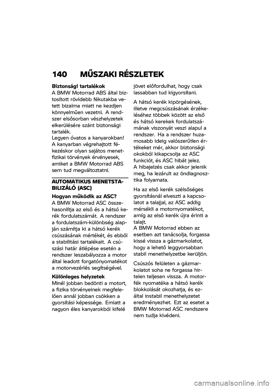 BMW MOTORRAD C 400 GT 2020  Kezelési útmutató (in Hungarian) ��� �	�X����� ��D����
��
�
�&�
��
���	�)�2�
 �
��(�
������
�) ��� �������� �)��3 ����� �$�(��"����*���� ��� �(��
�$�$ �/�!�\f�
���\f�$� � �
�"��