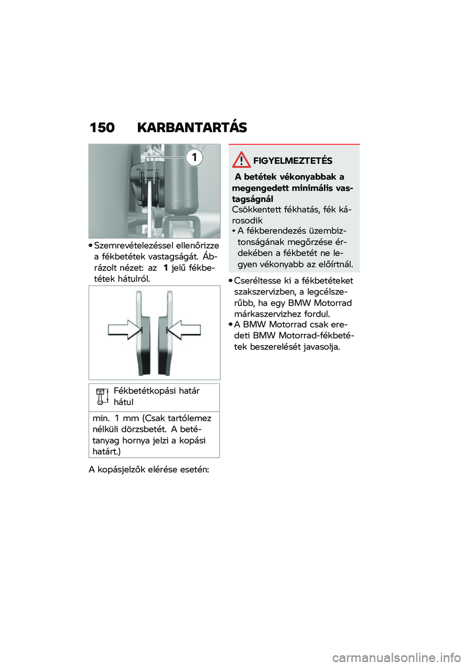 BMW MOTORRAD C 400 GT 2020  Kezelési útmutató (in Hungarian) ��7� ����\b��������
�3��
�\b��
� �!��
��
��!���
� �
���
��#��(���
� �/�!�\f�$�
��!��
�\f � �����������% �\�$�"������ ��!��
��I ���;��
�� �/�!�\f�$