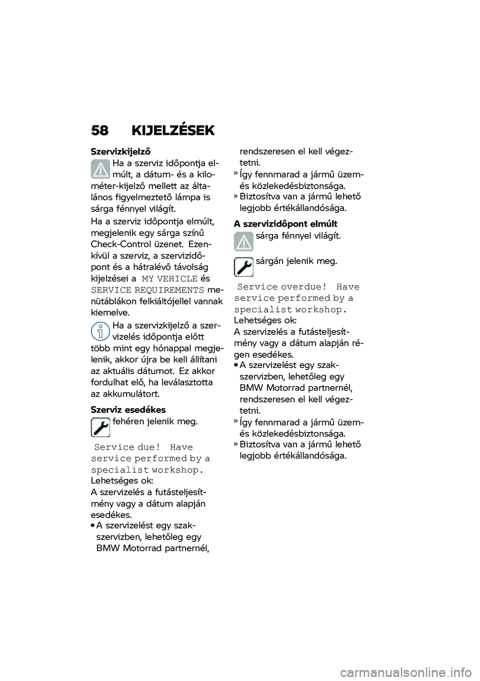 BMW MOTORRAD C 400 GT 2020  Kezelési útmutató (in Hungarian) �7�H ���\f�
���D��
�
�#���(��
���
�1����P
�0� � ���
�� �(� �(��#�-����� �
��"�\b���� � ����
�\b�" �!� � �\f�(���"�\b�!��
��"�\f�(��
���# �\b�
���
�� ��