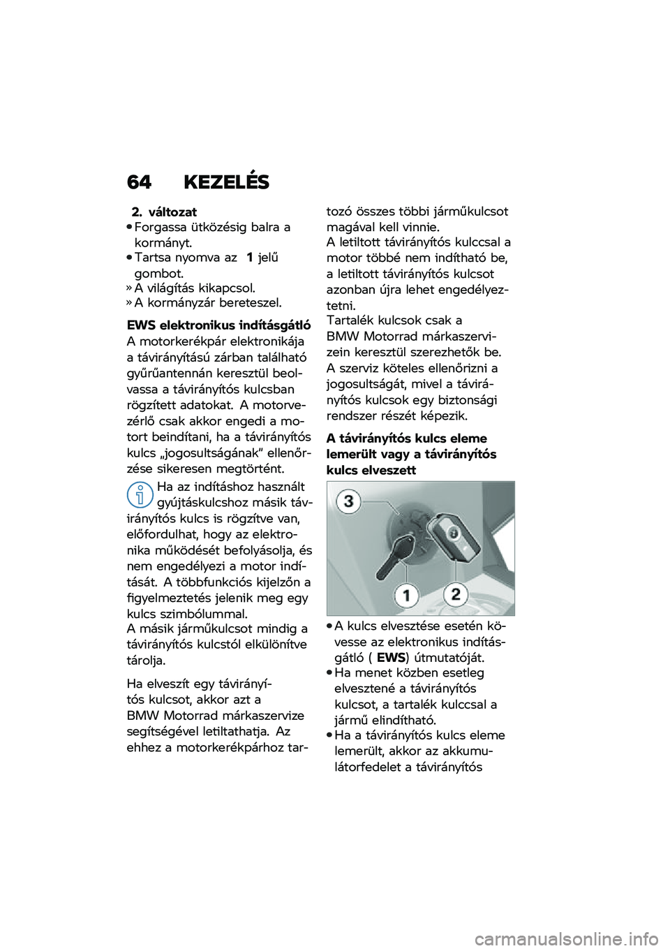 BMW MOTORRAD C 400 GT 2020  Kezelési útmutató (in Hungarian) �=� ��
��
��D�
�=�- ��)��
����
�F������� �	��\f���!��(� �$���� ��\f���\b�����%�:����� ����\b� � ���;��
�����\b�$���%�) � �(����*��� �\f�(�\f��