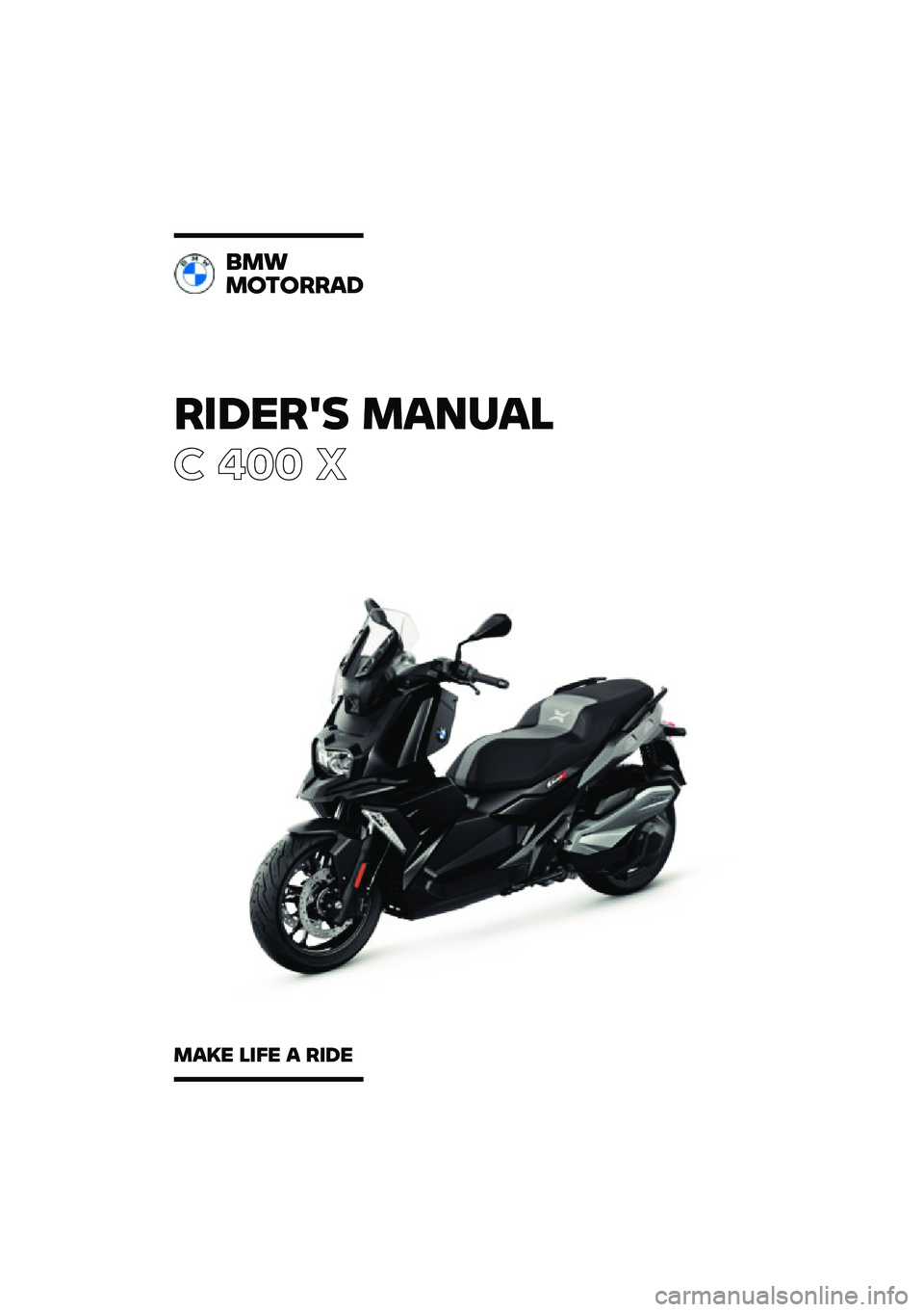 BMW MOTORRAD C 400 X 2021  Riders Manual (in English) ������� �\b�	�
��	�\f
� ��� �
�
�\b�
�\b������	�
�\b�	�� �\f��� �	 ���� 