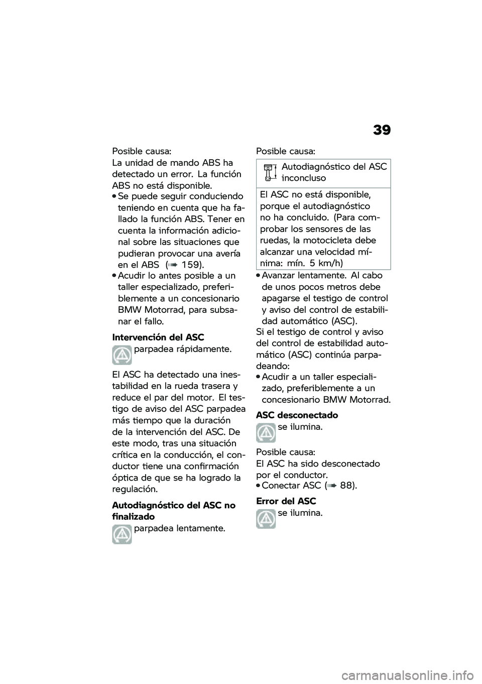 BMW MOTORRAD C 400 X 2021  Manual de instrucciones (in Spanish) �D�A
������� ���
���>
�$� �
����� �� �
���� �+��, ����������� �
� ��	�	��	� �$� ��
������+��, �� ����# ������������,� ��
��� ���\b