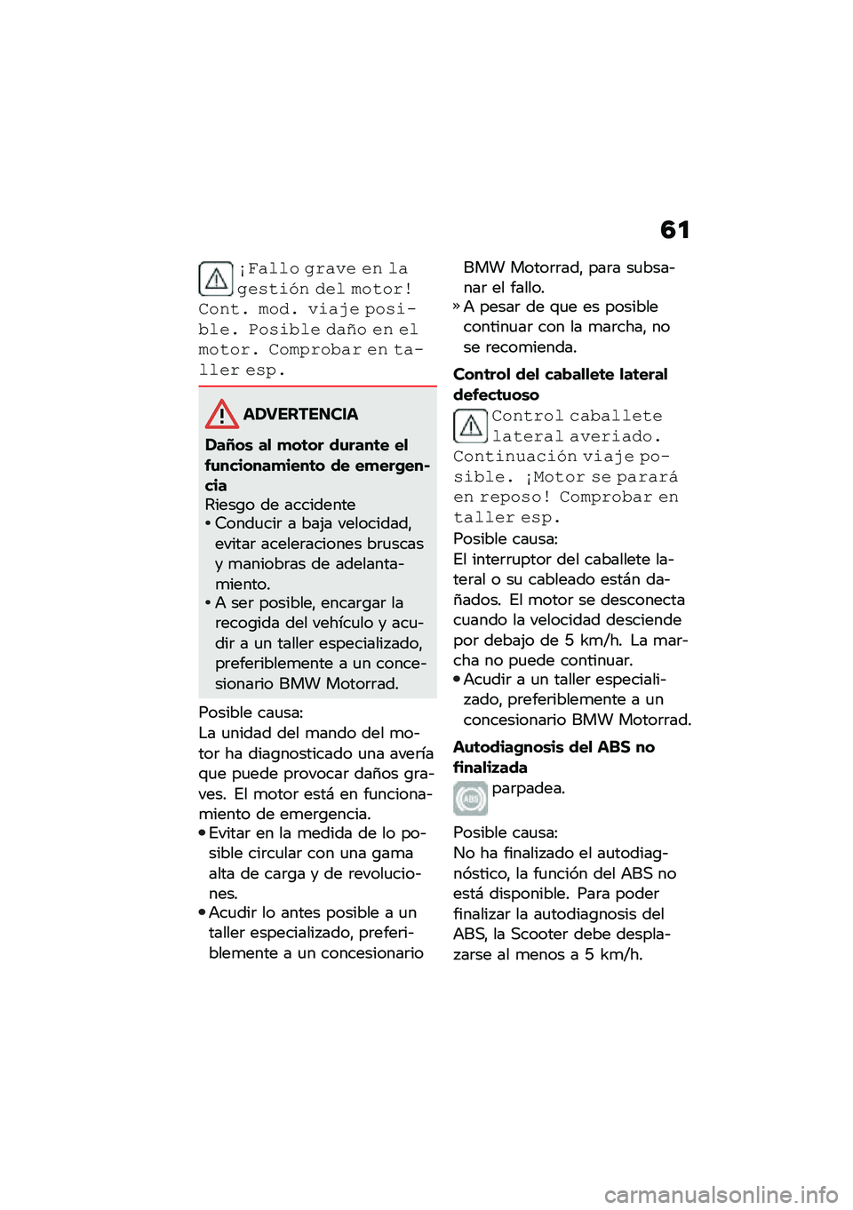 BMW MOTORRAD C 400 X 2021  Manual de instrucciones (in Spanish) �3�

�*��$��� ��(�$�� ��% ��$���,���3�% ��� �&����(��
��%��) �&���) ���$�2� �5��,���1���) ���,��1�� ��$�:� ��% ���&����(�) �
��&�5�(��1�$�( ��% ��$��