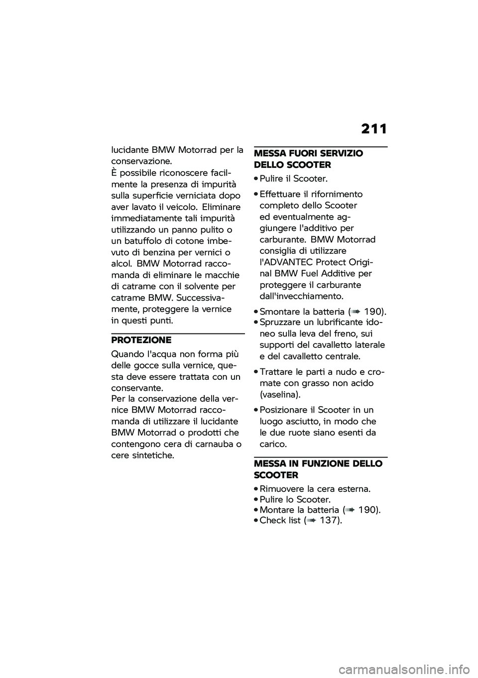 BMW MOTORRAD C 400 X 2021  Libretto di uso e manutenzione (in Italian) ��\f�\f
�\f�����	��
� ��� ���
��\b�\b�	� ���\b �\f�	������\b��	�!�����
�) ������"��\f� �\b���������\b� ��	���\f��
���
� �\f�	 ��\b�����!�	 �� �