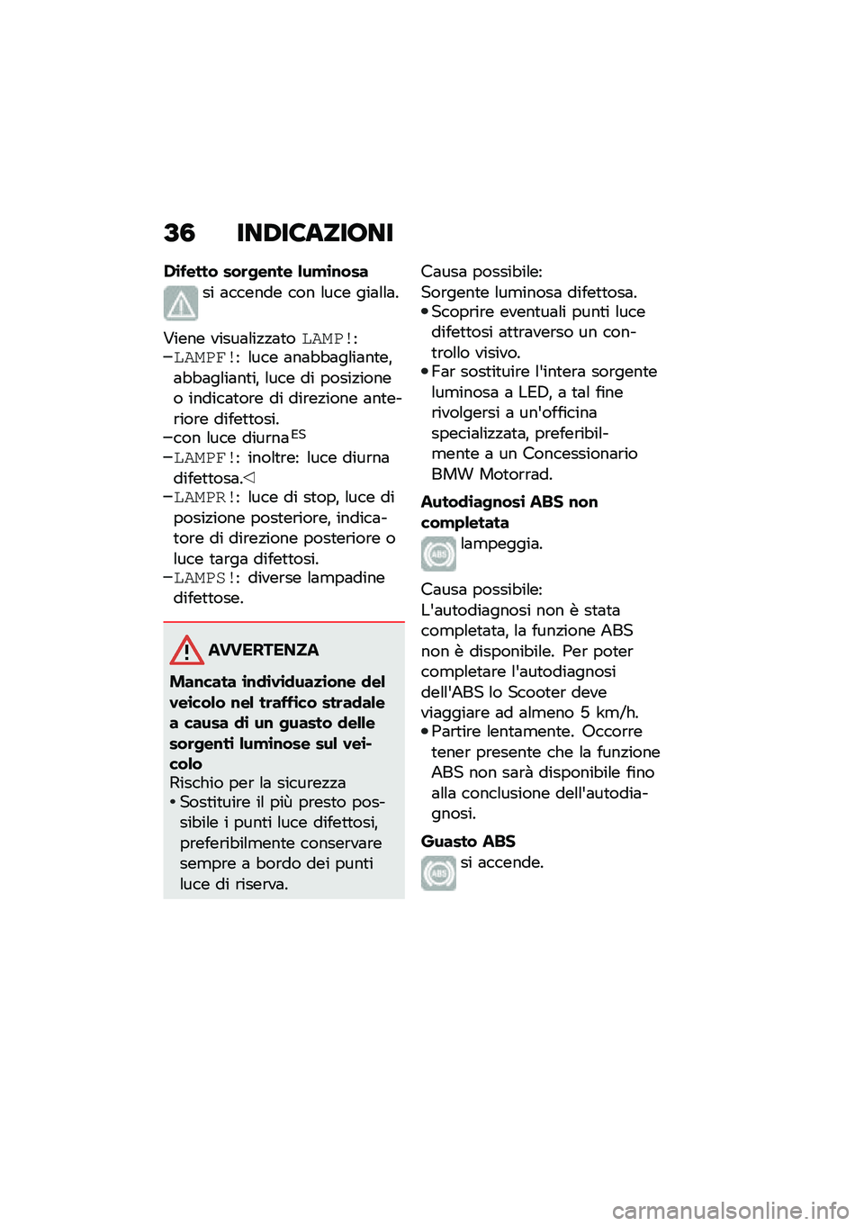 BMW MOTORRAD C 400 X 2021  Libretto di uso e manutenzione (in Italian) �B�0 ���,��6����7��
�,�\b����� ���	�-��\f�� �&��!�\b�\f���
�� �	������ ��� �\f��� ���	�\f�\f�	�
�#���� �����	�\f��!�!�	�
�������������� �\
