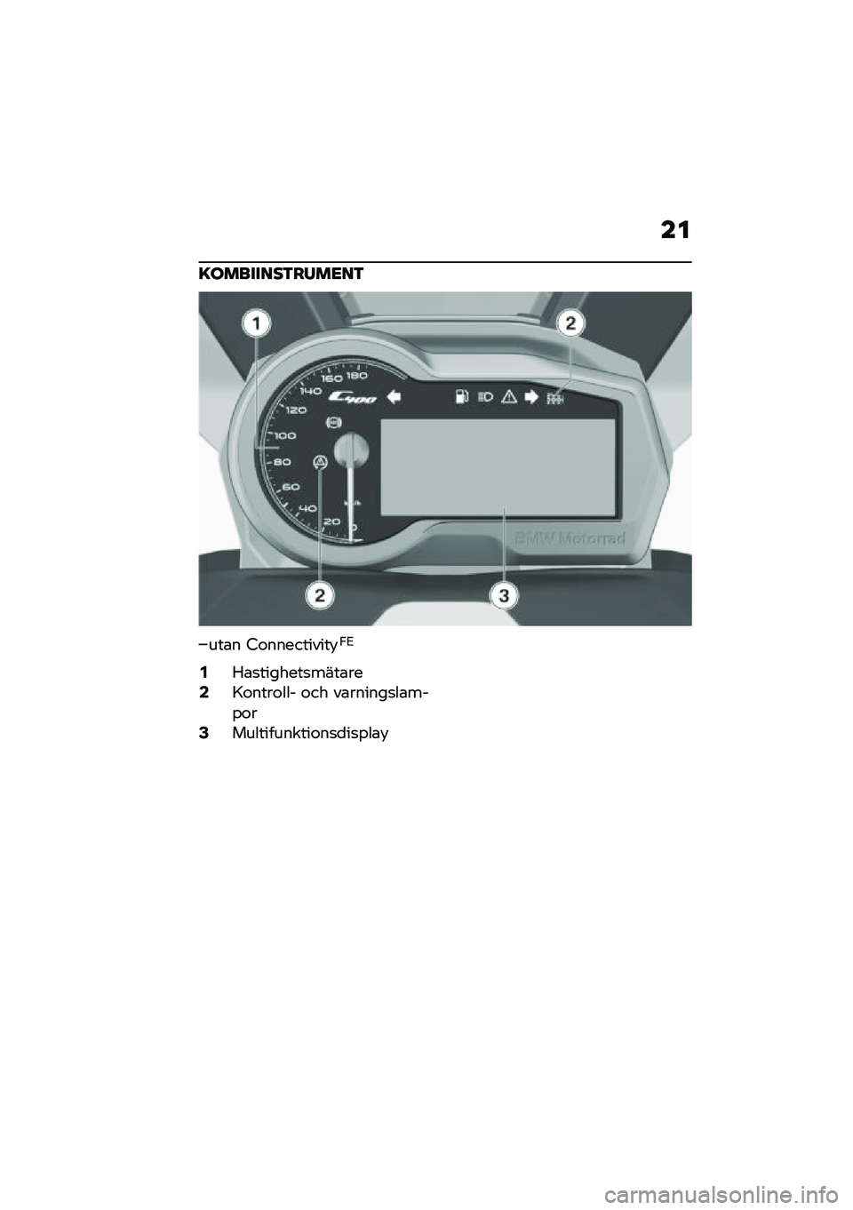 BMW MOTORRAD C 400 X 2021  Instruktionsbok (in Swedish) ��
�=��������3��/��<��3
���\b� �8�\f����������!�0�6
�2�5�\b�
�������
����\b���4�A�\f����\f��� �\f�� ��\b������
��\b���%�\f��6�����������