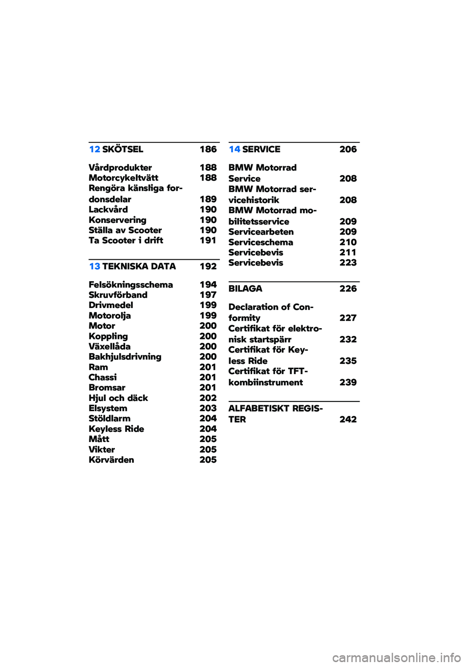 BMW MOTORRAD C 400 X 2021  Instruktionsbok (in Swedish) ����=��3��<� ��B�8
��>��4�;��$�4�0���� ��B�B��$��$��(�*���.���7�� ��B�B���%�&�#�� ��7�%��.��&� �6�$��,�4�$�%��4��.�� ��B�D���(���>��4 ��D�	�=�$�%�����