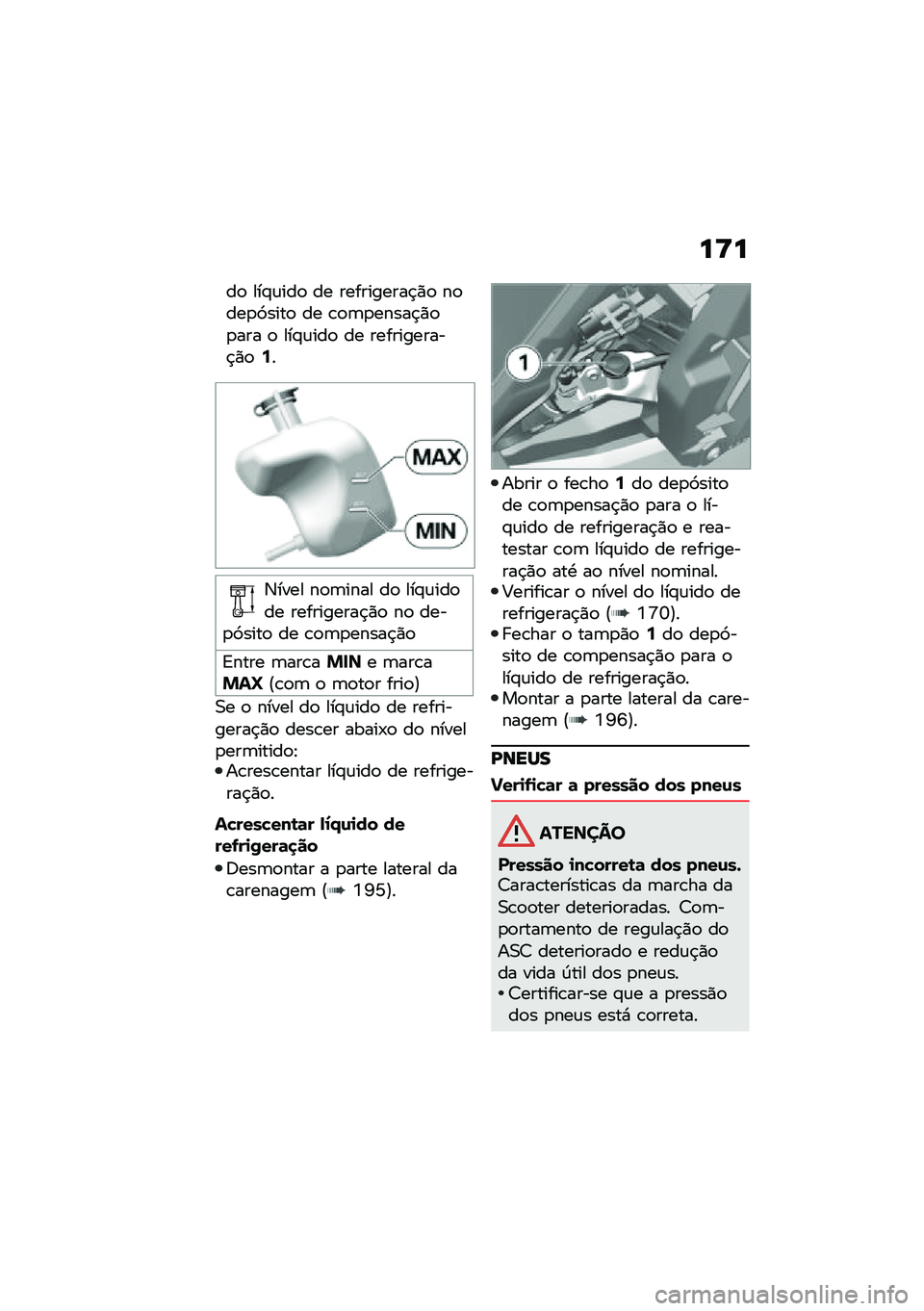 BMW MOTORRAD C 400 X 2021  Manual do condutor (in Portuguese) ��<�
��
 ���#�\f���
 �� ����������$�)�
 ��
���
�>����
 �� �\b�
�	�
�����$�)�
�
��� �
 ���#�\f���
 �� �����������$�)�
�6�
�3���� ��
�	���� ��