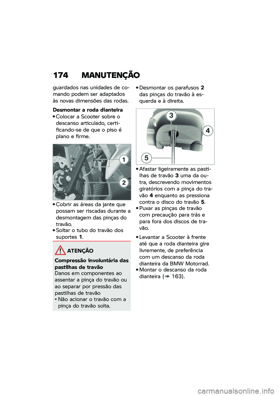 BMW MOTORRAD C 400 X 2021  Manual do condutor (in Portuguese) ��<�$ �����P����=�
��\f������
� ��� �\f������� �� �\b�
��	����
 �
�
���	 ��� ����
����
��+� ��
��� ���	������ ��� ��
����
�������