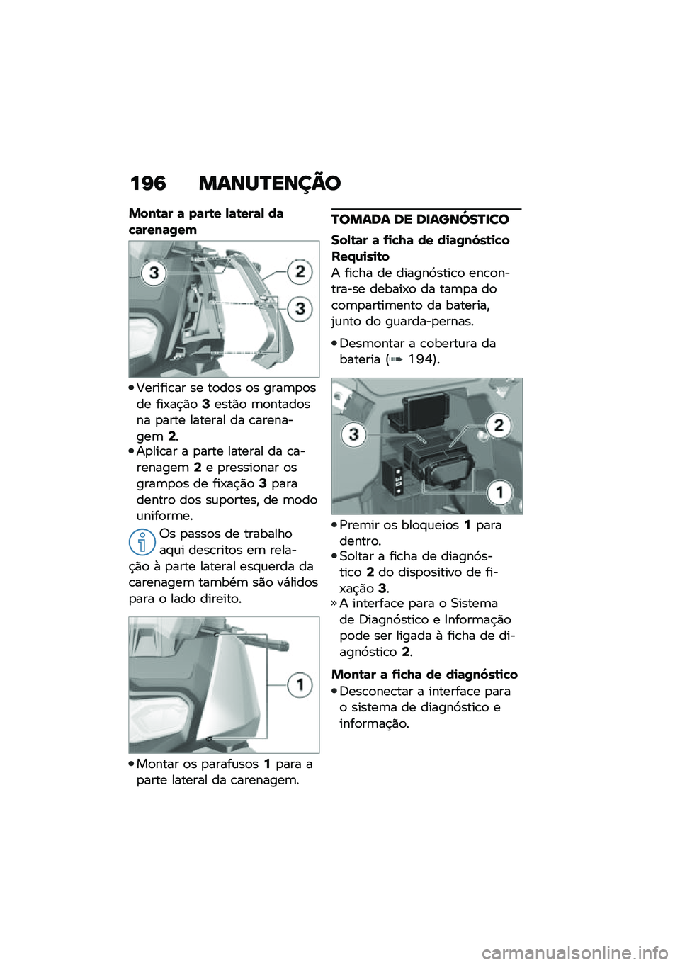 BMW MOTORRAD C 400 X 2021  Manual do condutor (in Portuguese) ��I�6 �����P����=�
�%���\b�	� �	 ��	��\b� �,�	�\b���	�, ��	�!�	����	�/��
�@������\b�� �� ��
��
� �
� ����	�
�
��� ���-��$�)�
�:����)�
 �	�
�����
��