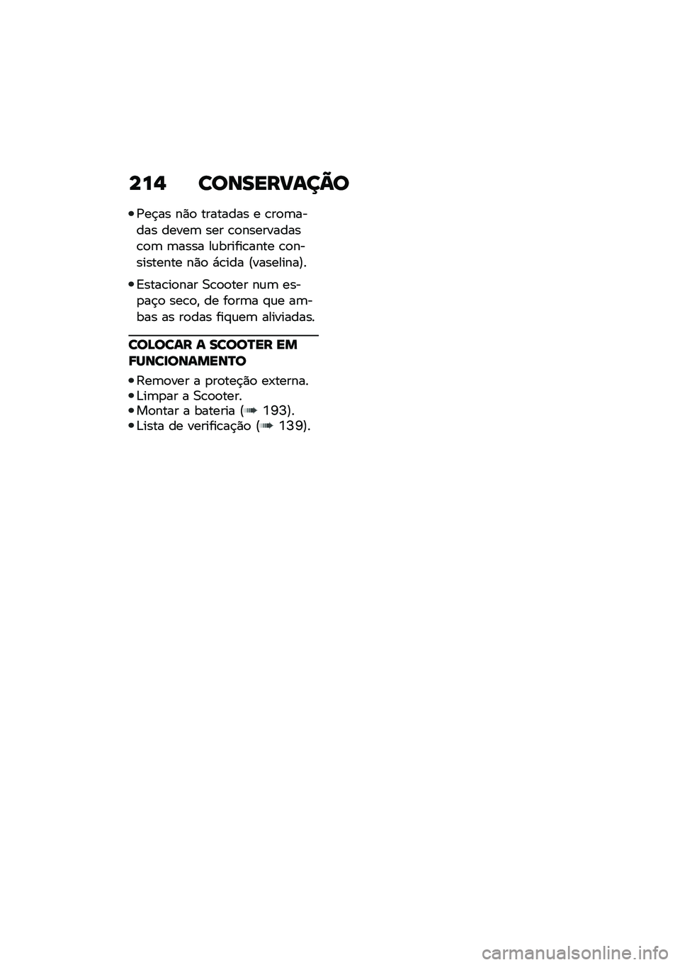 BMW MOTORRAD C 400 X 2021  Manual do condutor (in Portuguese) ���$ ����������=�
�/��$�� ��)�
 �������� � �\b��
�	����� �����	 ��� �\b�
����������\b�
�	 �	���� ��\f������\b���� �\b�
����������