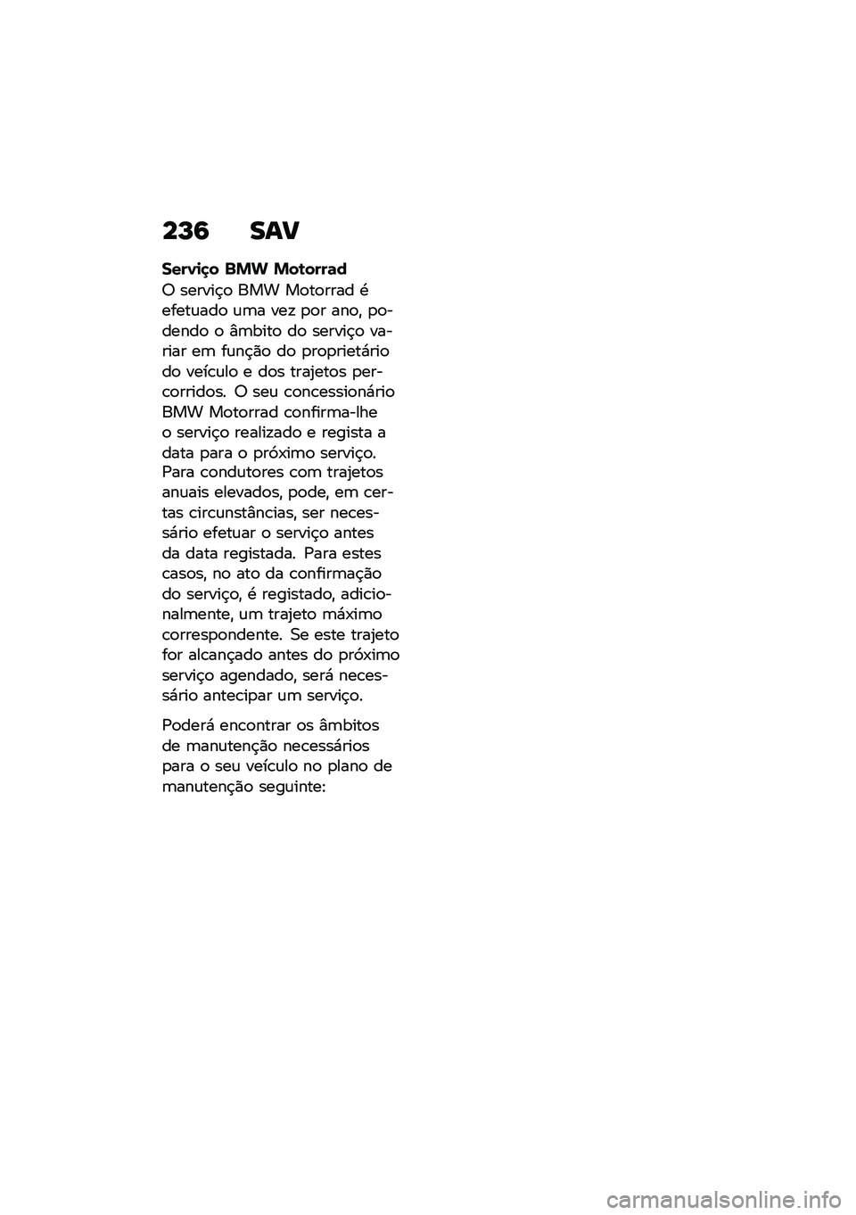 BMW MOTORRAD C 400 X 2021  Manual do condutor (in Portuguese) ��L�6 ���
����0�
�
� �$�%�& �%��\b����	�
�; ������$�
 ��� ��
��
���� �.�����\f���
 �\f�	� ���! �
�
� ���
�" �
�
������
 �
 �%�	����
 ��
 ������$�
 