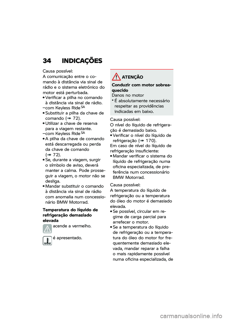 BMW MOTORRAD C 400 X 2021  Manual do condutor (in Portuguese) �L�$ �
���
������
�<��\f�� �
�
�������J
� �\b�
�	�\f���\b��$�)�
 ����� �
 �\b�
��	����
 �+ �����%��\b�� ��� ����� ����*���
 � �
 ������	� ���