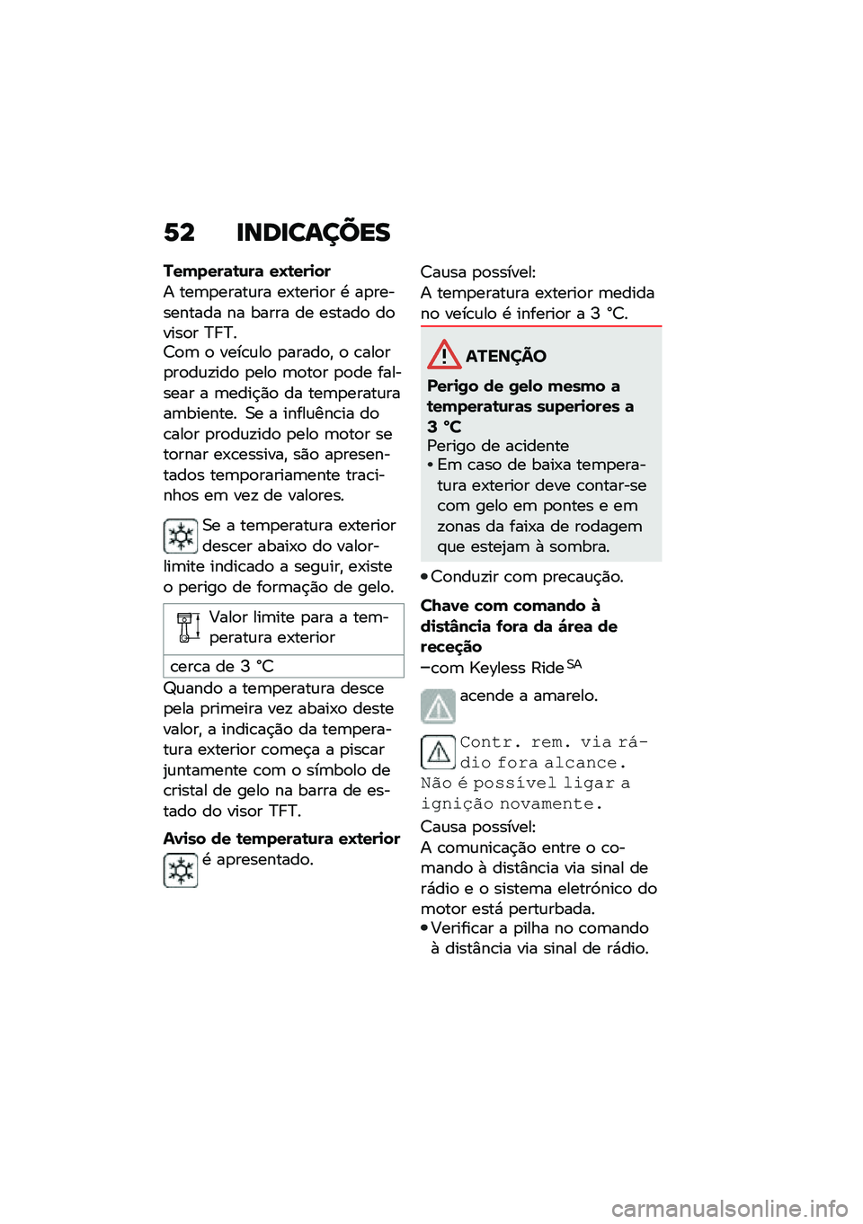 BMW MOTORRAD C 400 X 2021  Manual do condutor (in Portuguese) �1� �
���
������
�������	�\b�\f��	 ��L�\b���
��
� ���	�
�����\f�� ��-�����
� �. ��
���������� �� ����� �� ������
 ��
����
� �C� �C��<