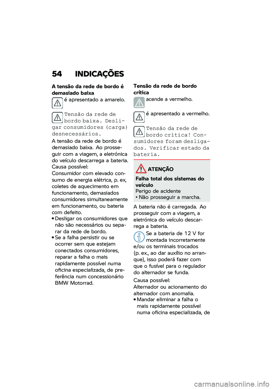 BMW MOTORRAD C 400 X 2021  Manual do condutor (in Portuguese) �1�$ �
���
������
� �\b����� ��	 ���� �� ����� �S����	��
�	�� ��	�
�L�	
�. ��
���������
 � ��	�����
�
���$�,�1� ��( �%��� ���3��%�� �3�(��