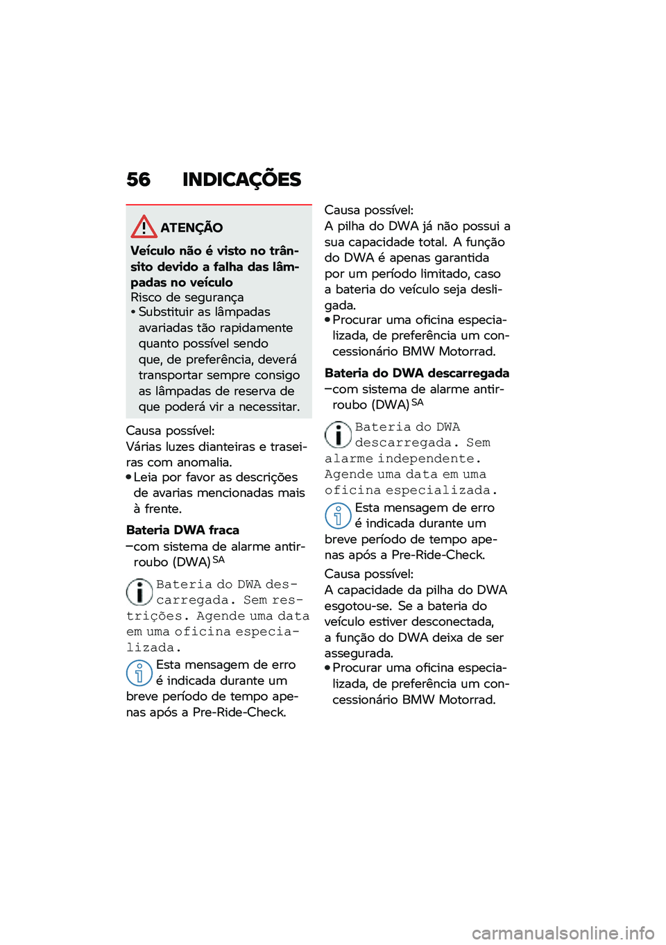 BMW MOTORRAD C 400 X 2021  Manual do condutor (in Portuguese) �1�6 �
���
������
�������
�I��1�!�\f�,� ��� �S �0�
��\b� �� �\b��Q��)��
�\b� ���0�
�� �	 �-�	�,�N�	 ��	� �,�Q��)��	��	� �� �0��1�!�\f�,��?���\b�
 �� ���