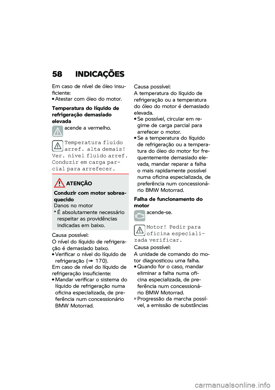 BMW MOTORRAD C 400 X 2021  Manual do condutor (in Portuguese) �1�C �
���
������
�A�	 �\b���
 �� ����� �� �>���
 ����\f����\b������J������� �\b�
�	 �>���
 ��
 �	�
��
��
�������	�\b�\f��	 �� �,�1�.�\f�
�� ��